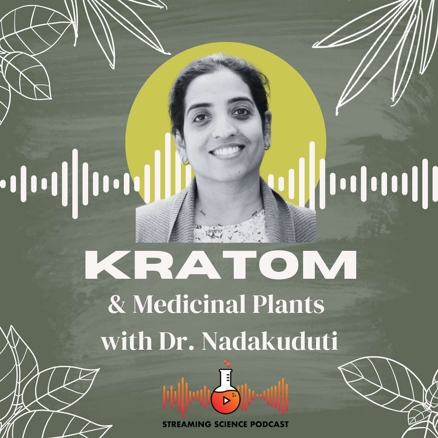 Boundless Science Season 2: Kratom & Medicinal Plant Research with Dr. Nadakuduti