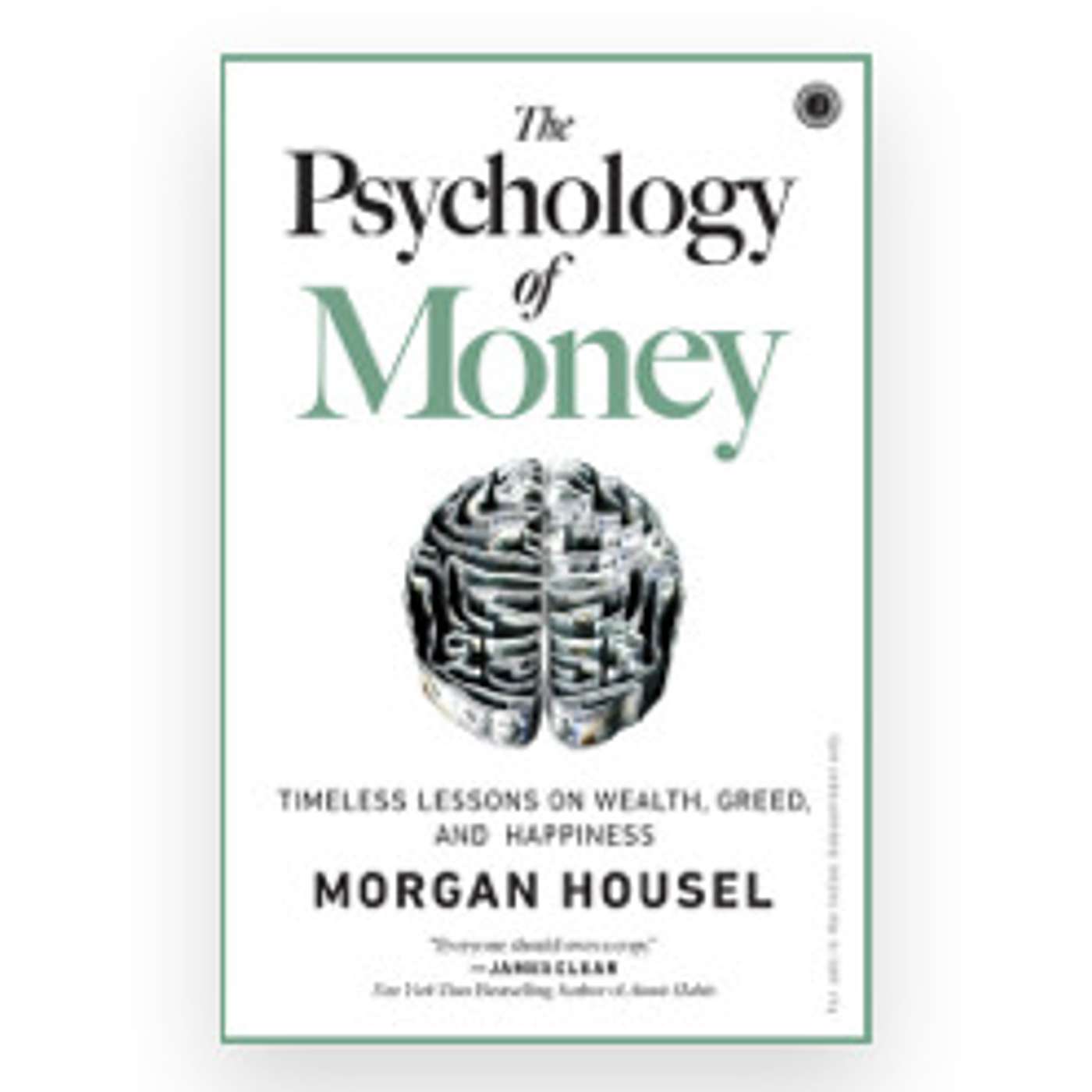 WeekendBookClub 3:  'The Psychology of Money: Timeless lessons on wealth, greed, and happiness' by Morgan Housel