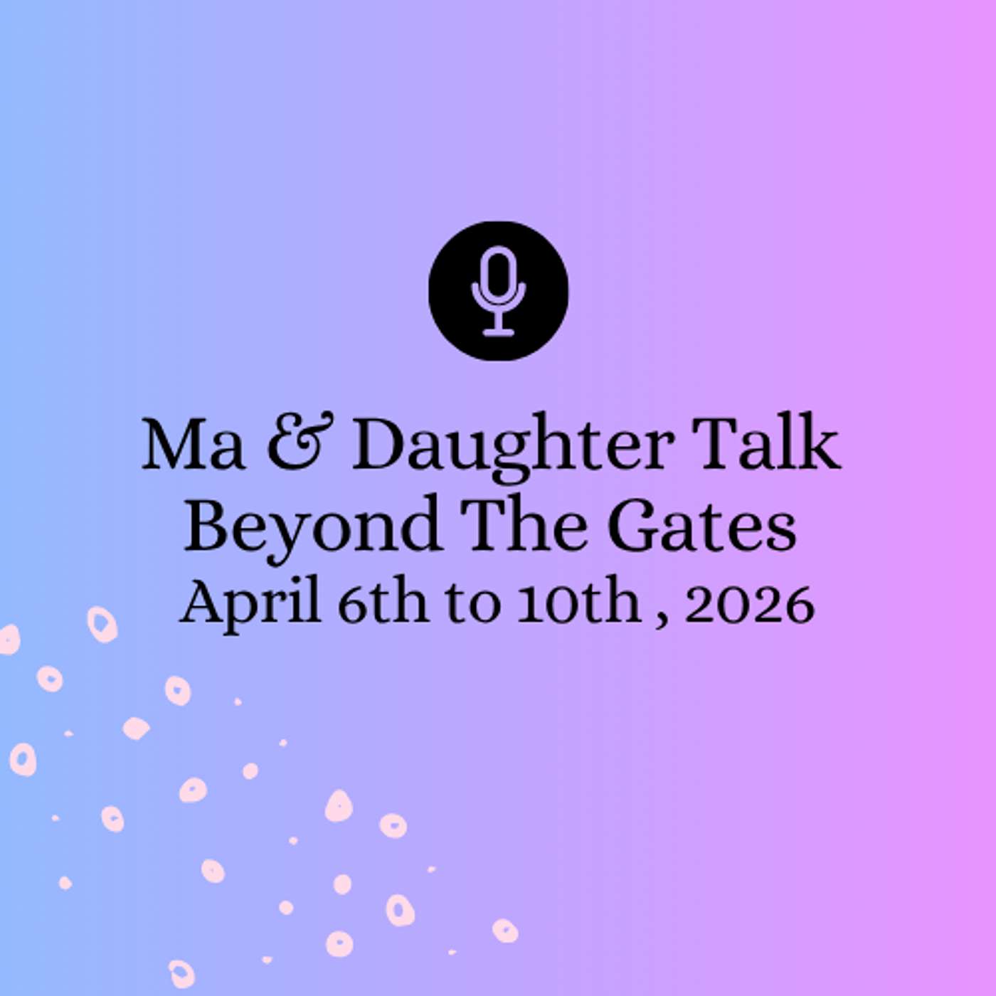 Moms Aren't Playing | Beyond The Gates April 6th to 10th, 2026