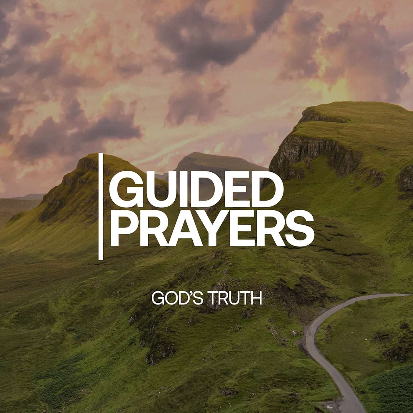 The Truth Of God's Words | Guided Prayers episode artwork