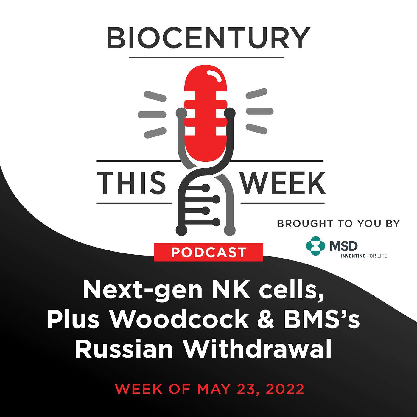 Ep. 120 - Next-gen NK cells, Plus Woodcock & BMS’s Russian Withdrawal episode artwork