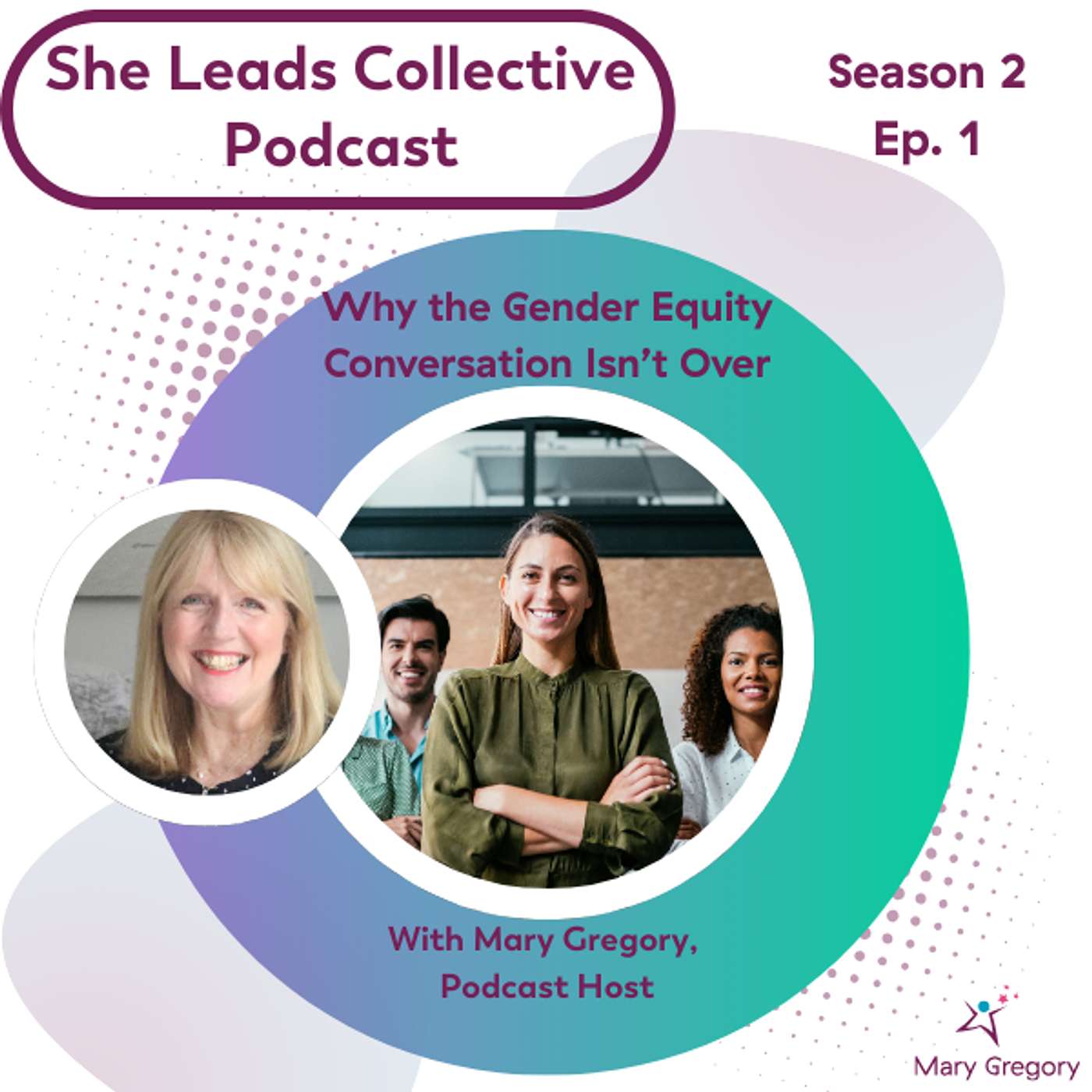 She Leads Collective Podcast: stories, allyship and confidence tools for women