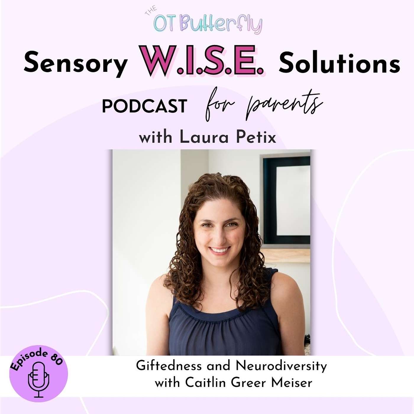 Sensory W.I.S.E. Solutions Podcast for Parents