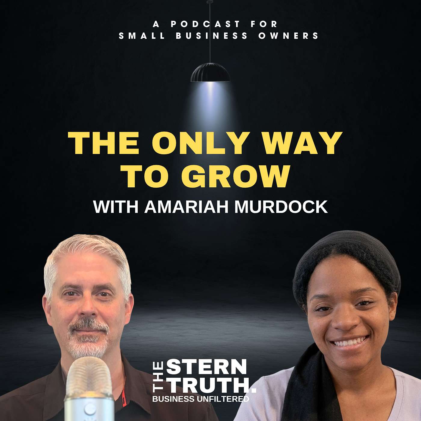 Ep. 93 The Stern Truth: The Only Way to Grow with Amariah Murdock episode artwork