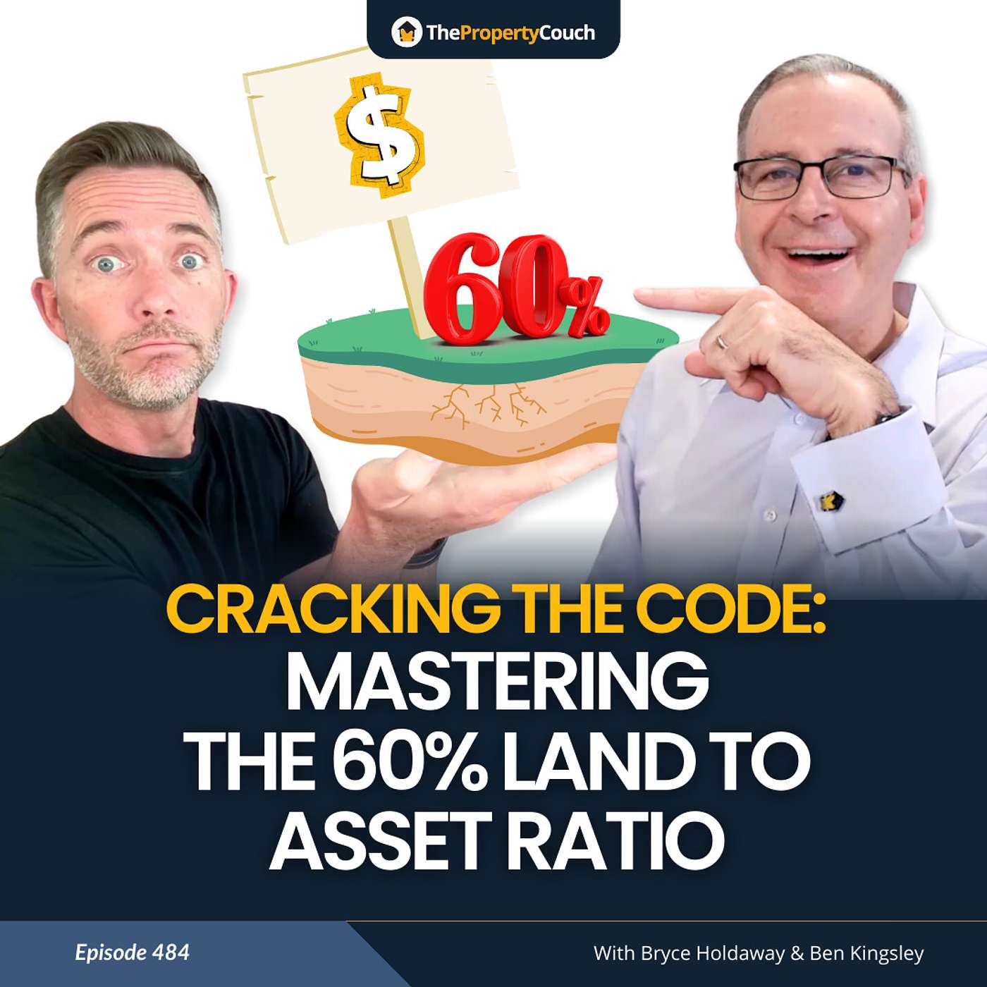 484 | Cracking the Code: Mastering the 60% Land to Asset Ratio