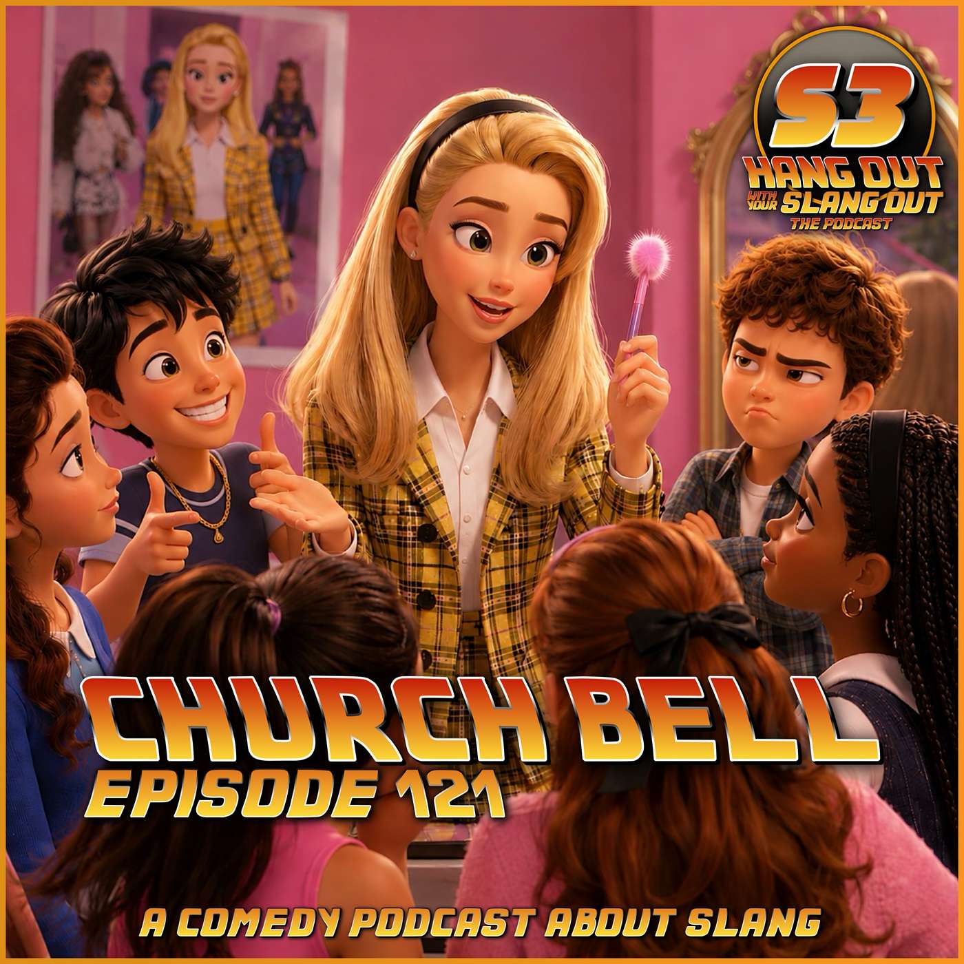 Church Bell - 121 - Hang Out With Your Slang Out Podcast episode artwork