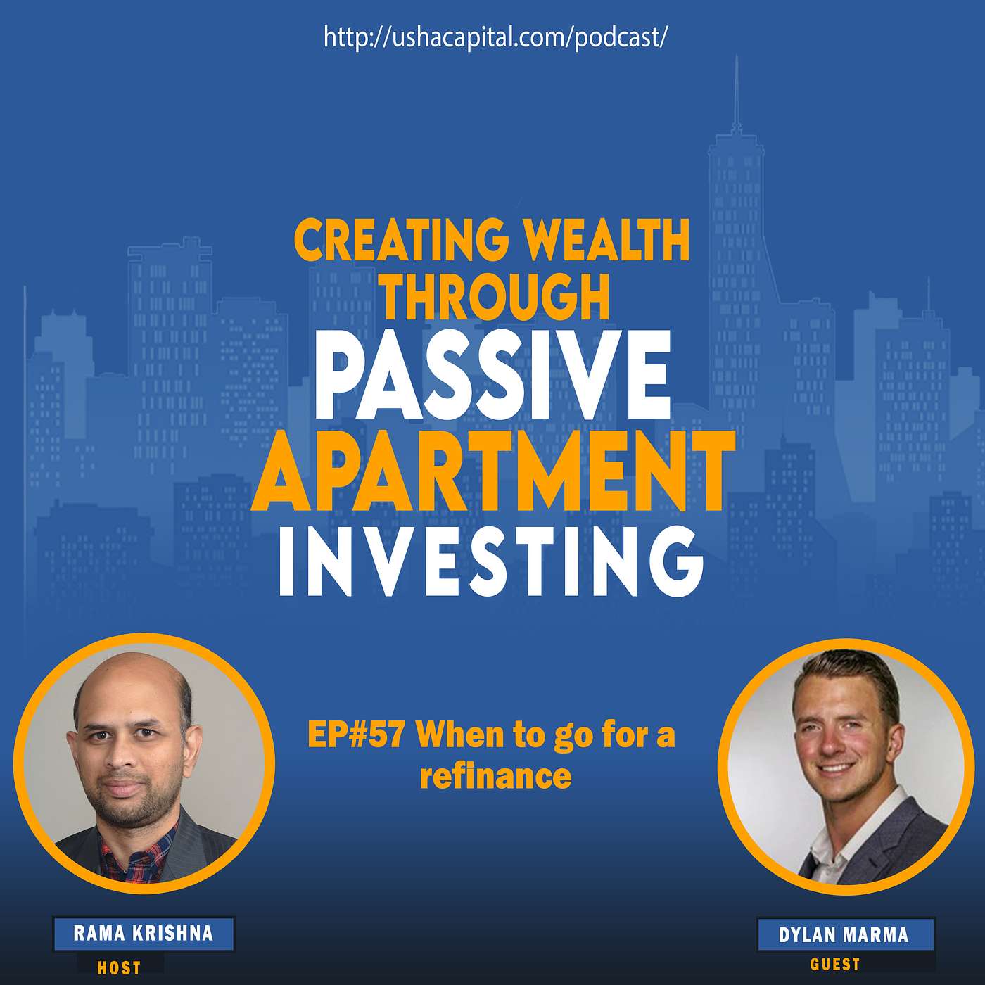 EP# 57  When to go for a refinance with Dylan Marma