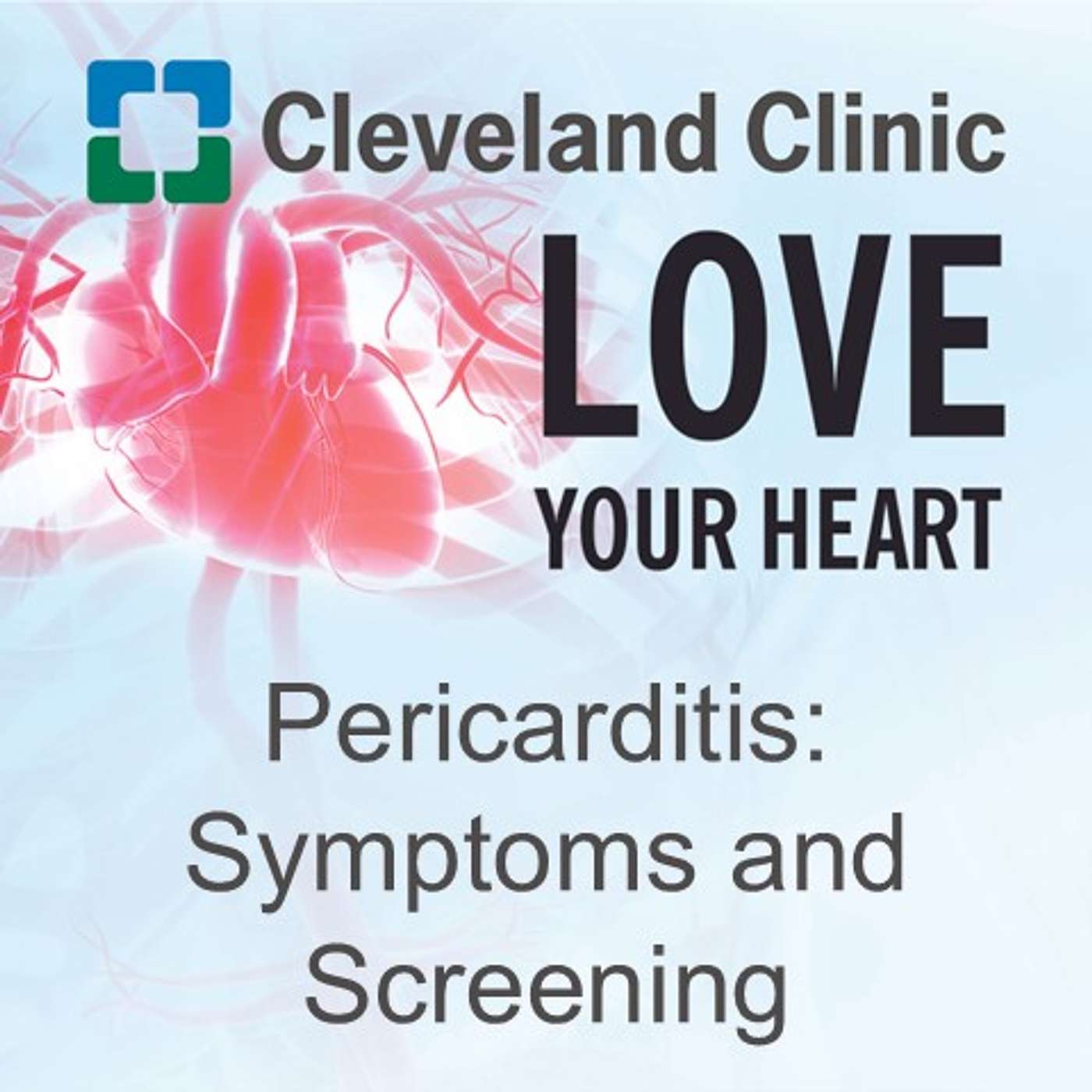 Pericarditis: Symptoms and Screening