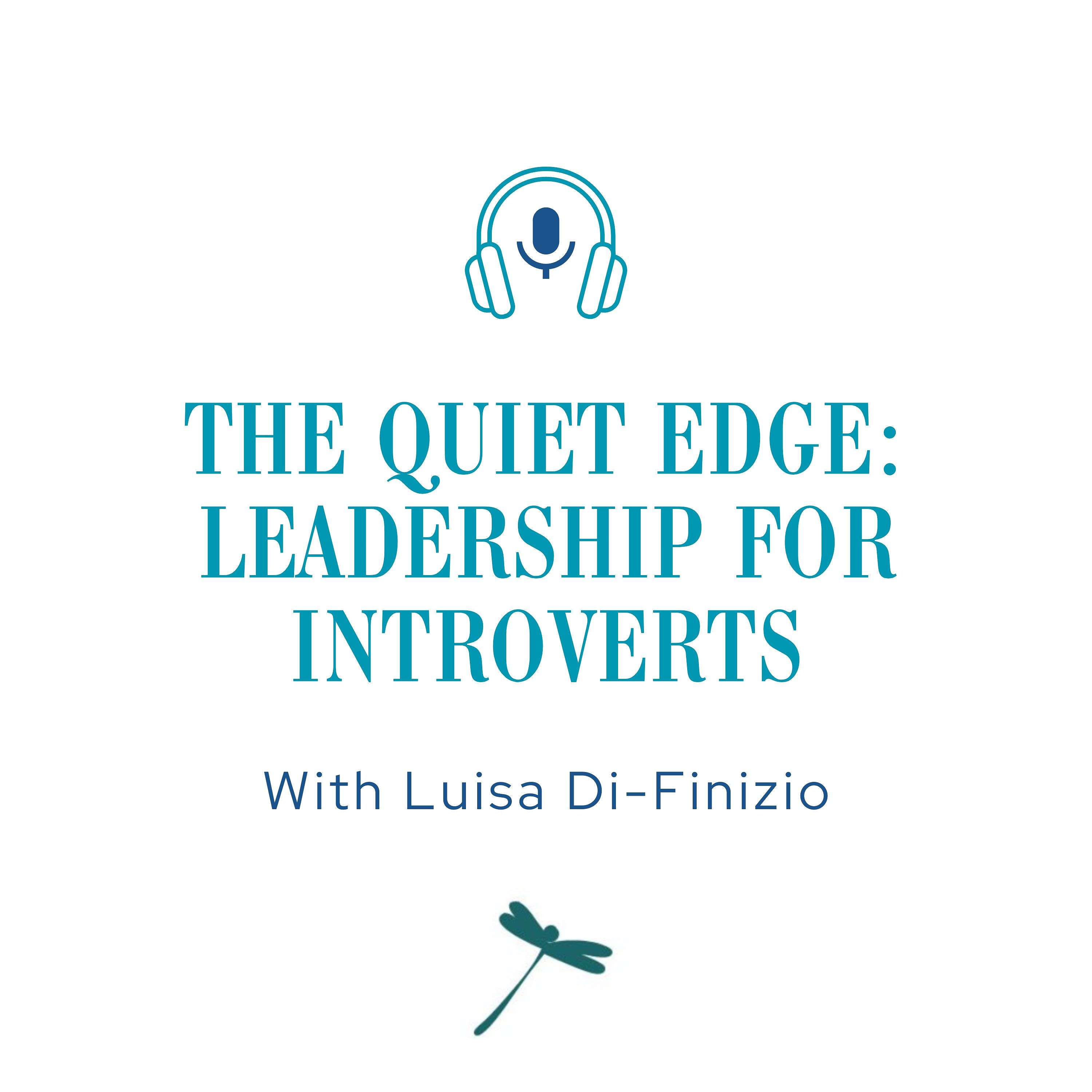 The Quiet Edge: Leadership for Introverts