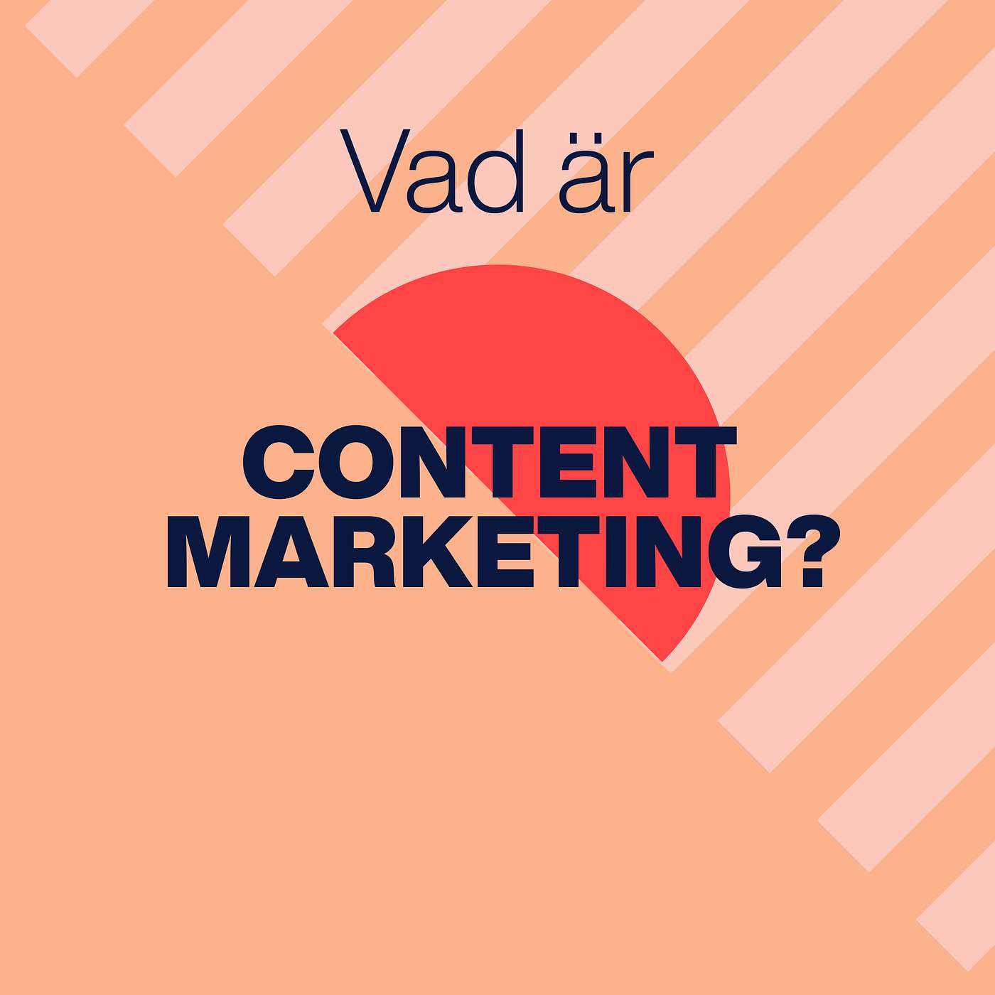 Vad är content marketing?