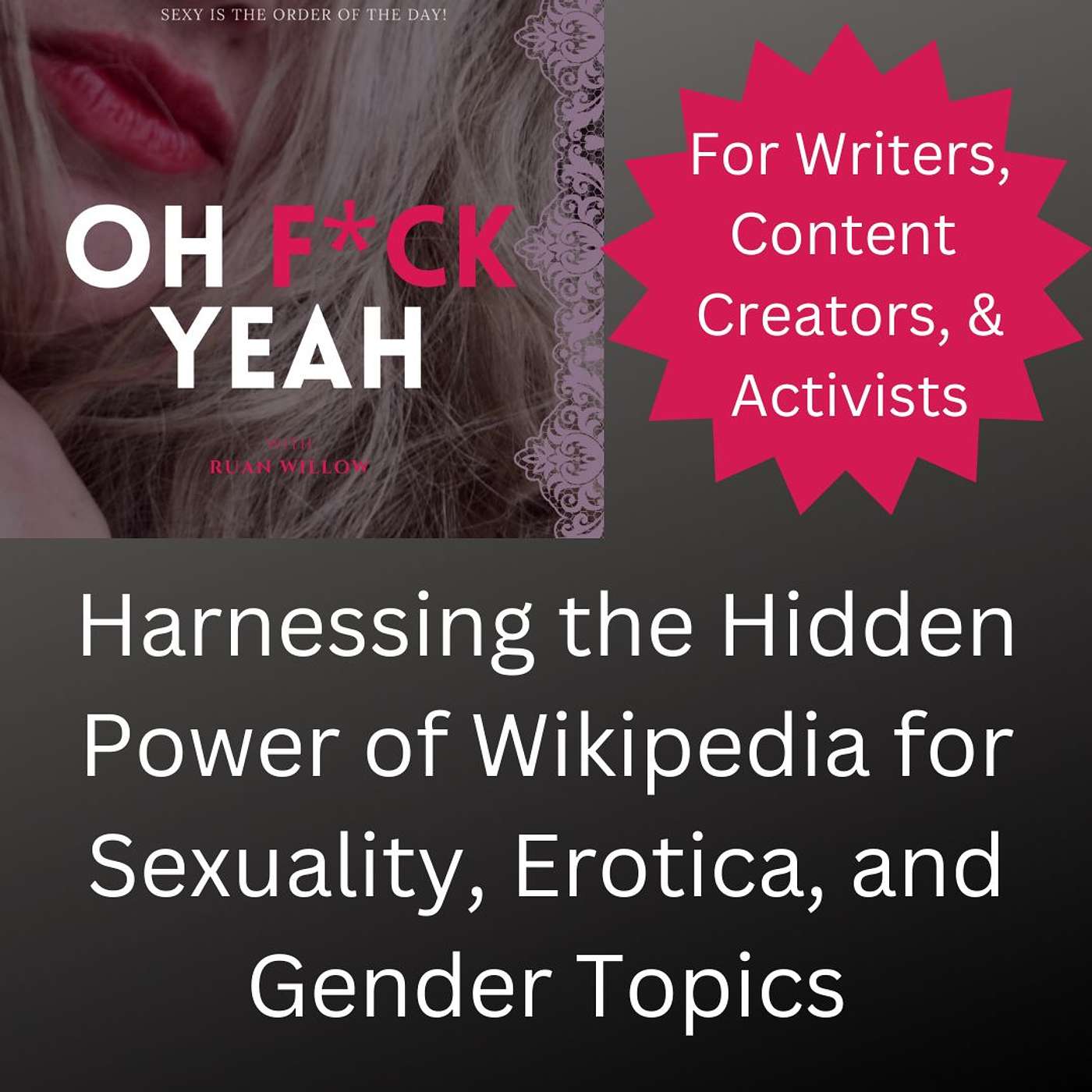 Harnessing the Hidden Power of Wikipedia for Sexuality, Erotica, and Gender Topics