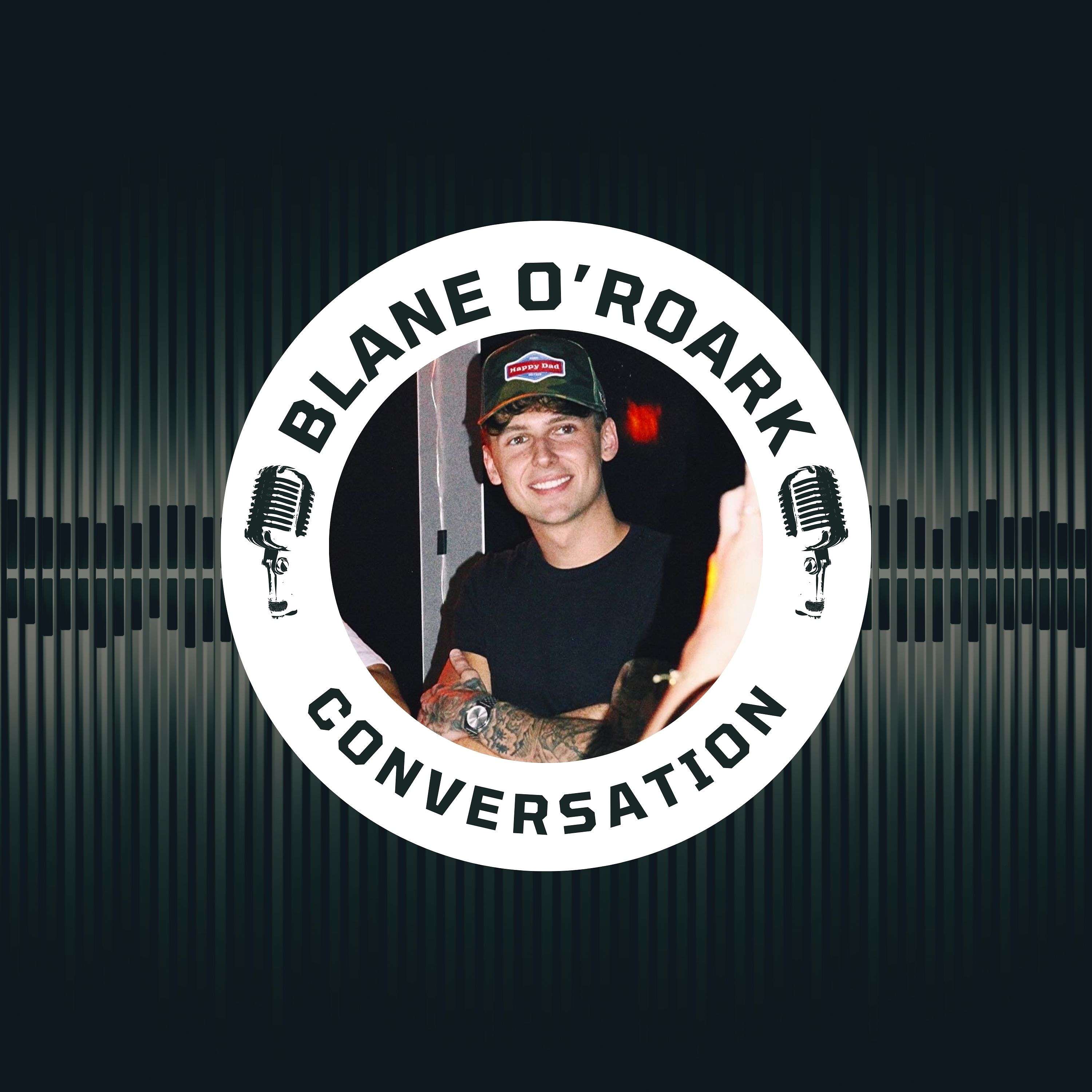 Blane O'Roark Conversation