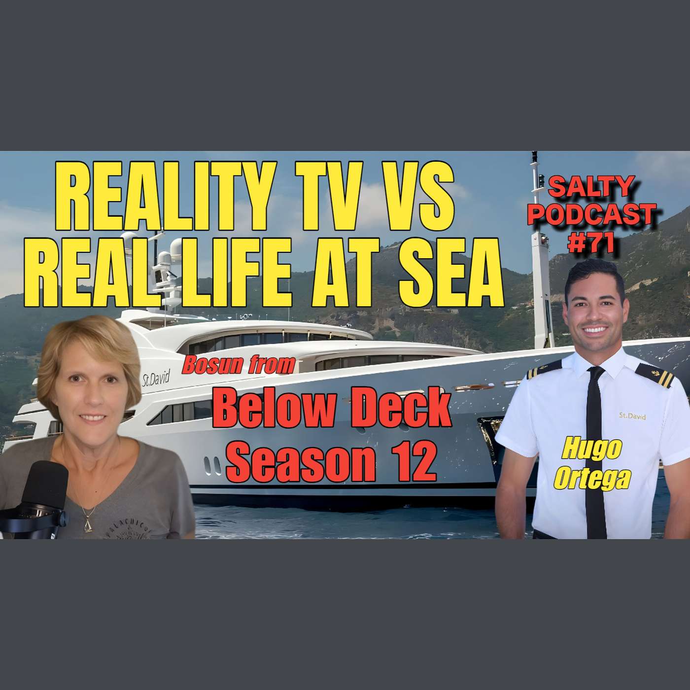 Salty Podcast #71⛵️Below Deck S12 - Hugo Ortega | Reality TV drama vs.Real life at sea 🌊