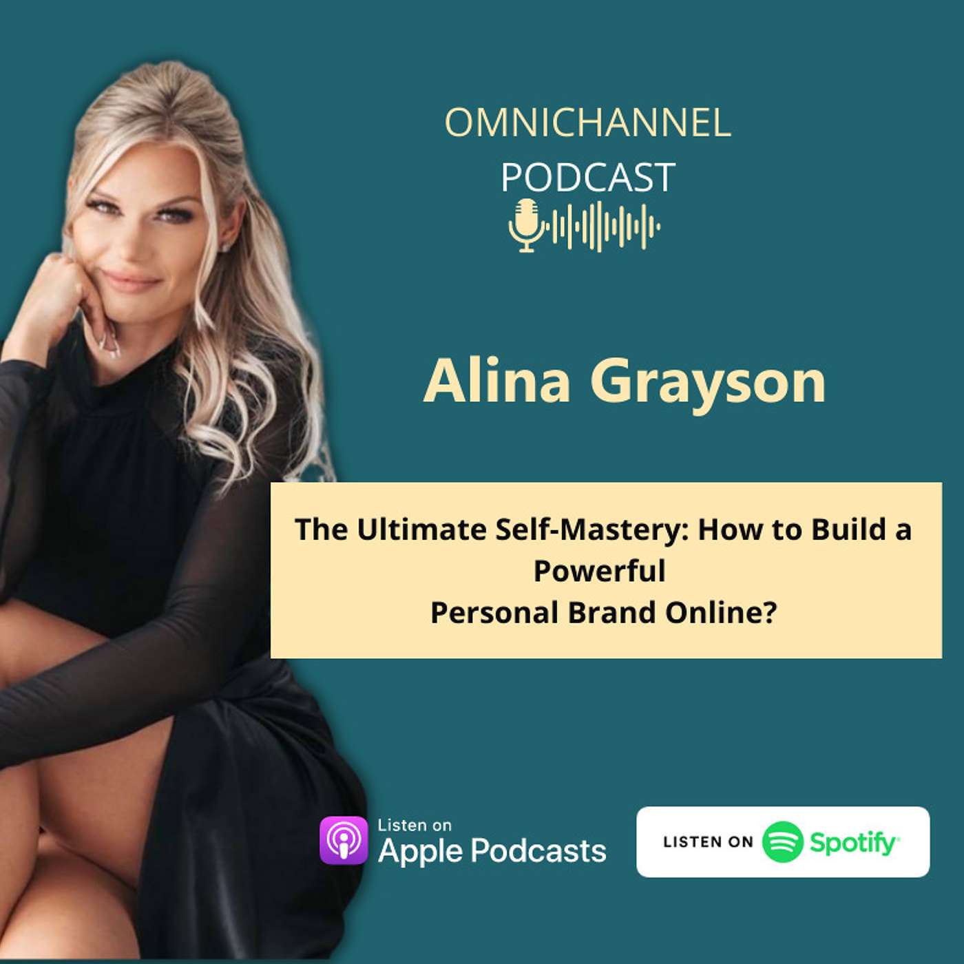 Alina Grayson -  The Ultimate Self-Mastery: How to Build a Powerful  Personal Brand Online?