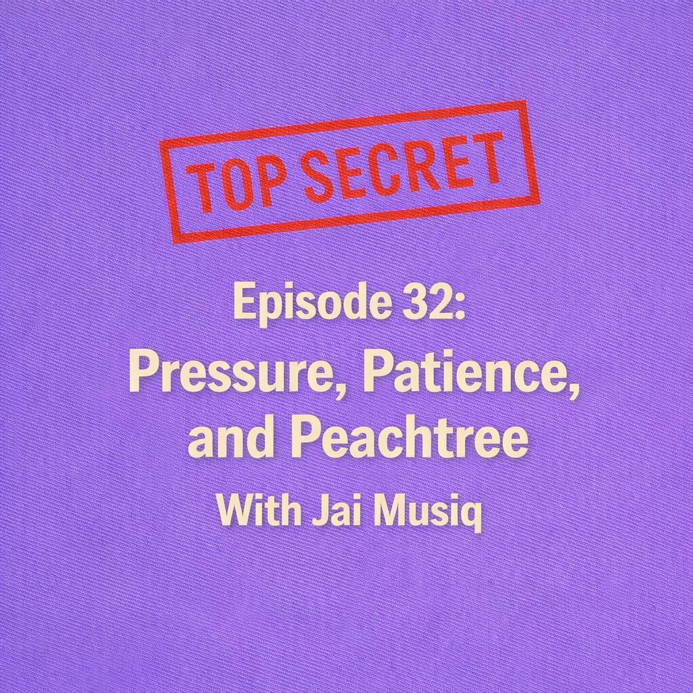 Pressure, Patience, and Peachtree With Jai Musiq - The XX Files - Episode 32