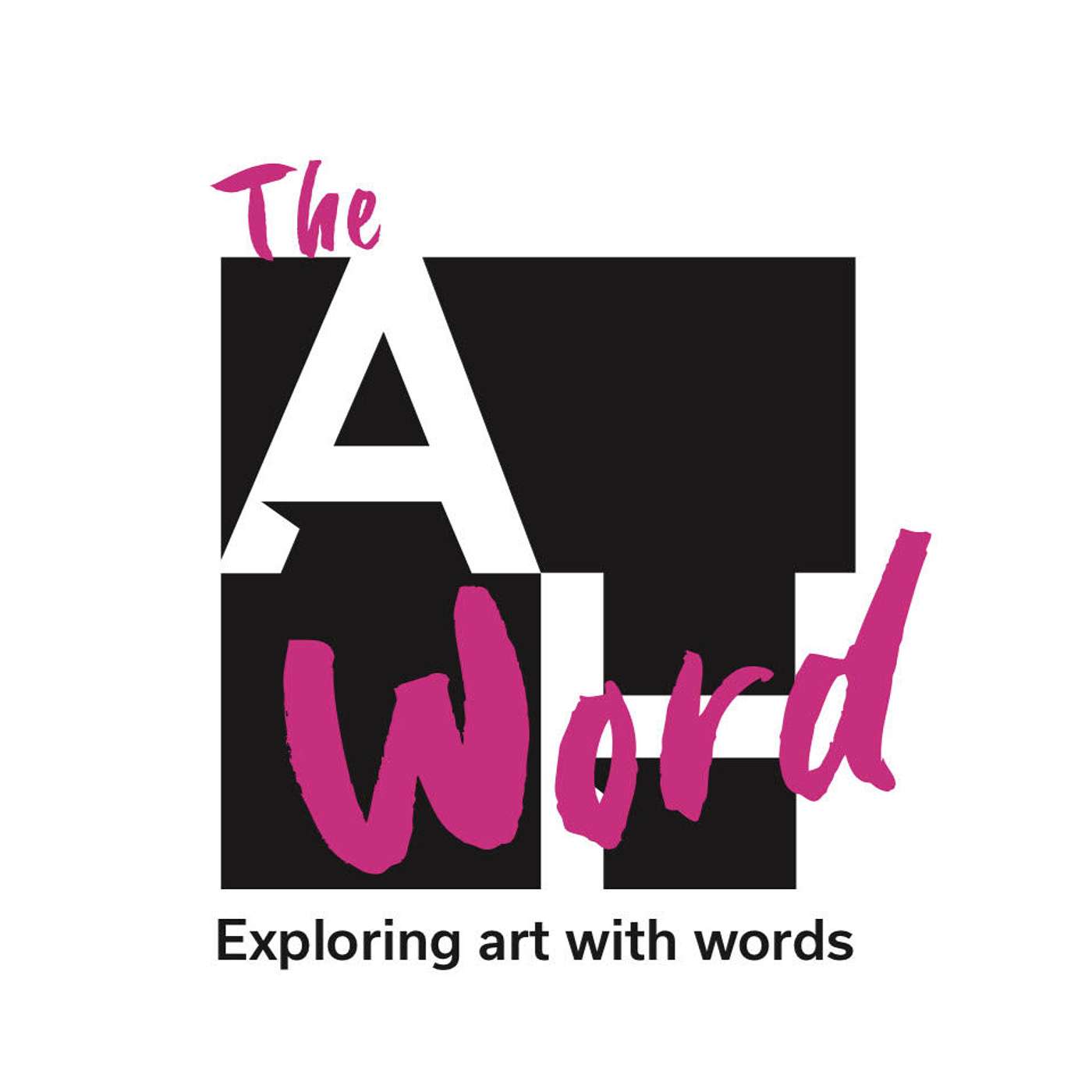 The A Word - Exploring art with words podcast artwork