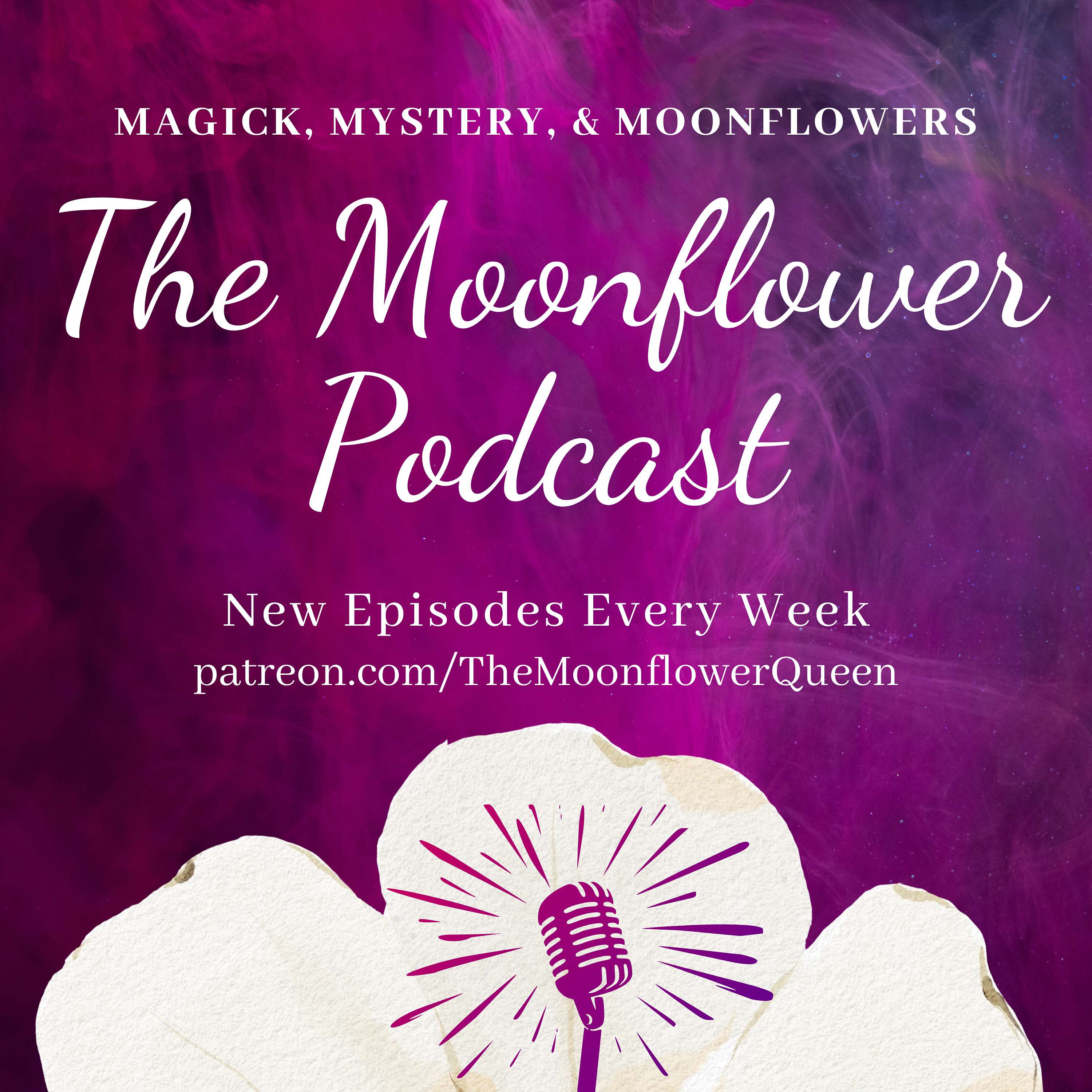 The Moonflower Podcast