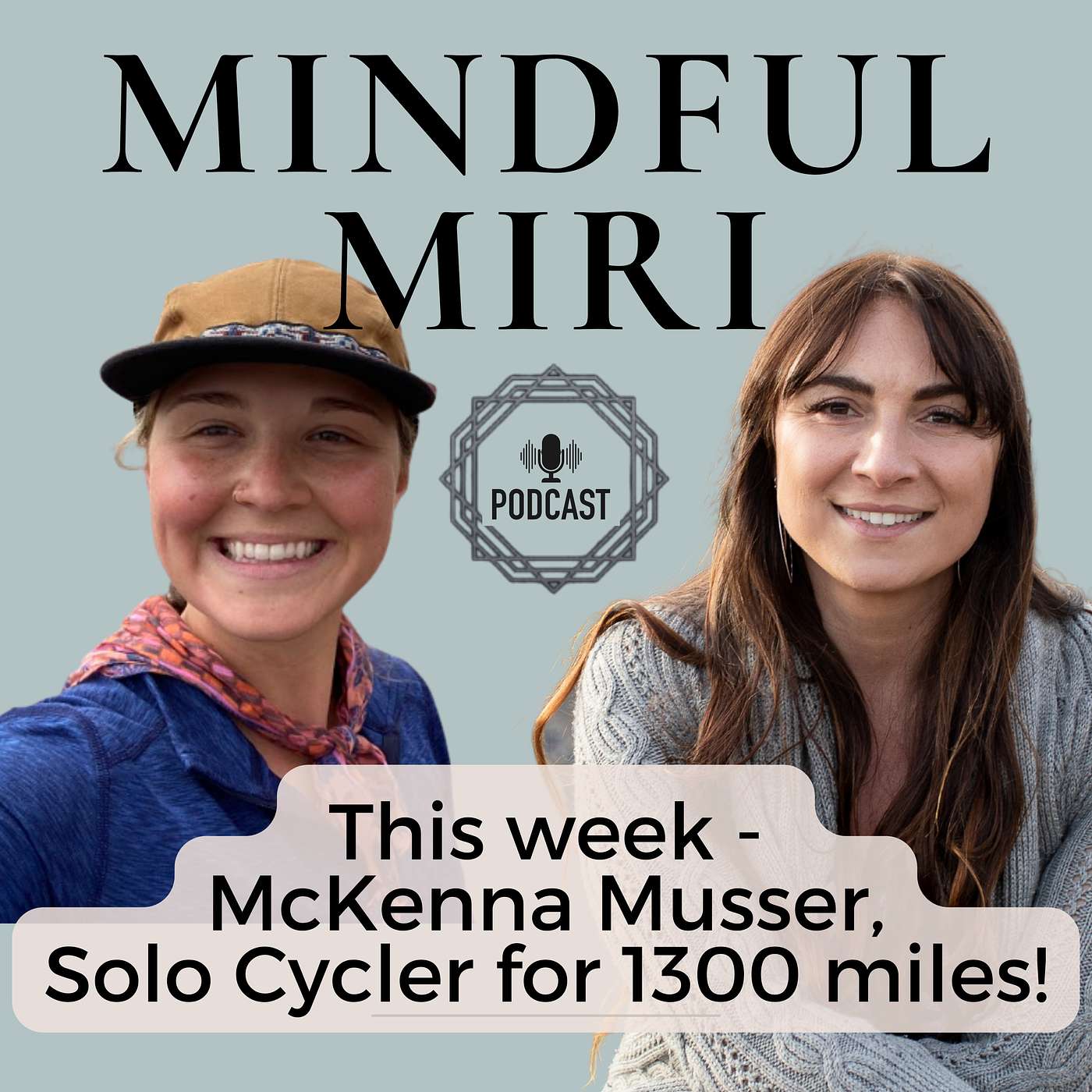 Mindful Miri Podcast
