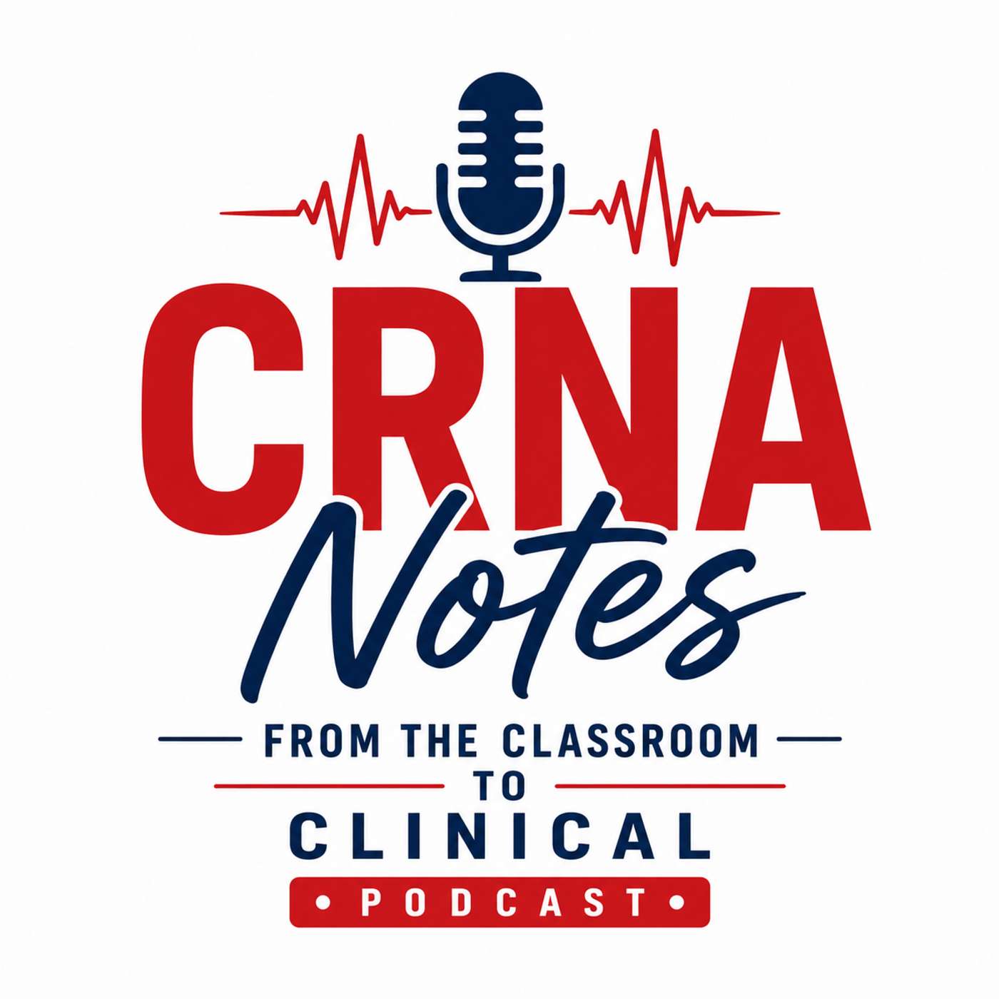 CRNA Notes: From the Classroom to Clinical