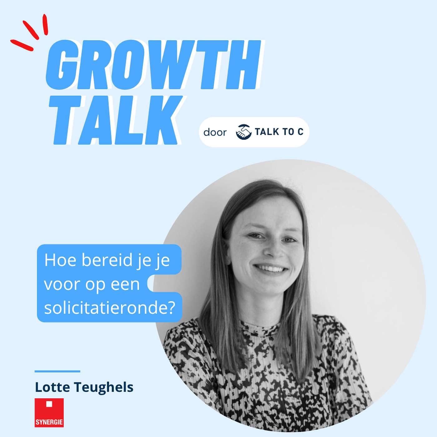 Growth Talk - Episode 44 - Hoe bereid je je voor op een solicitatieronde?