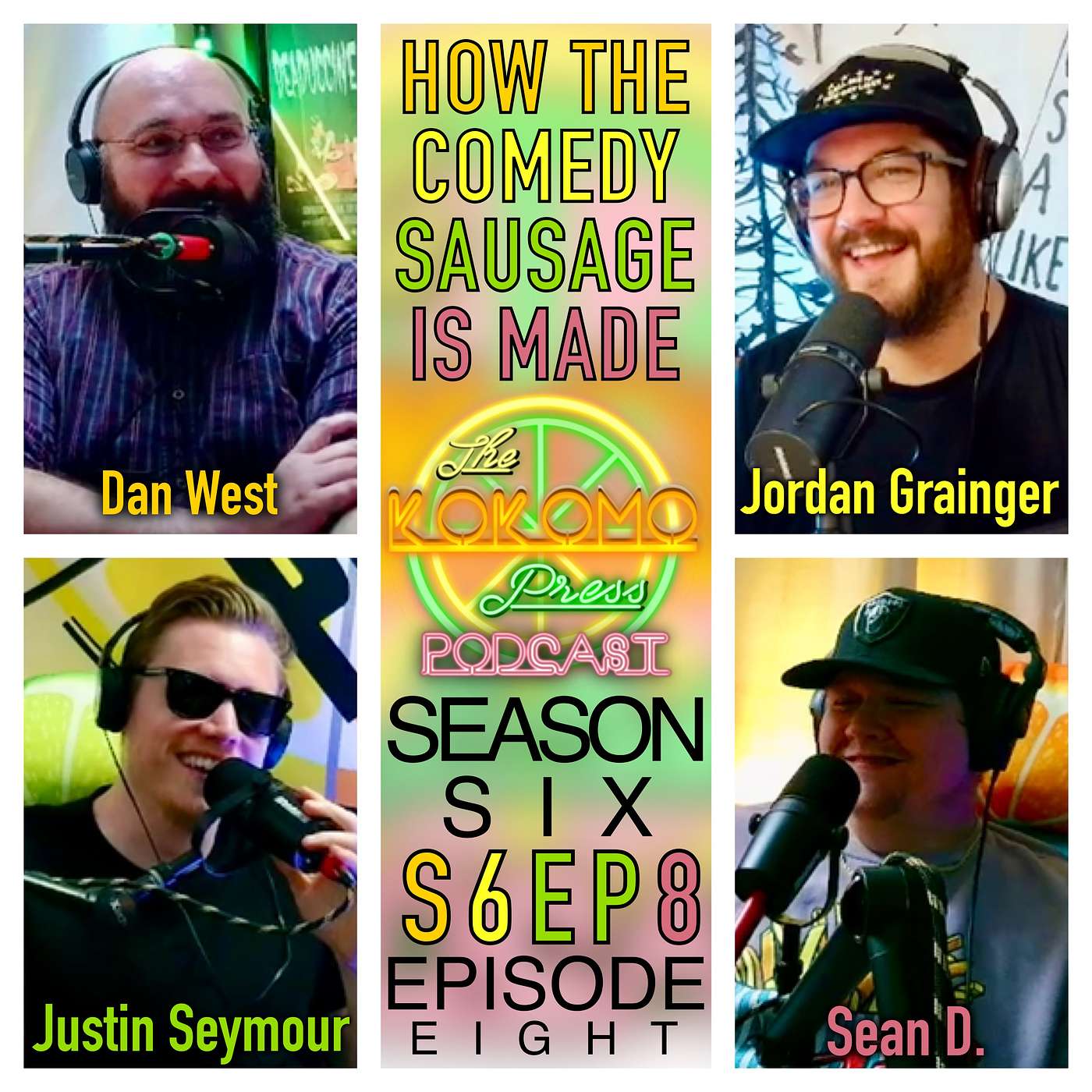 How the Comedy Sausage is Made feat. Justin Seymour & Dan West