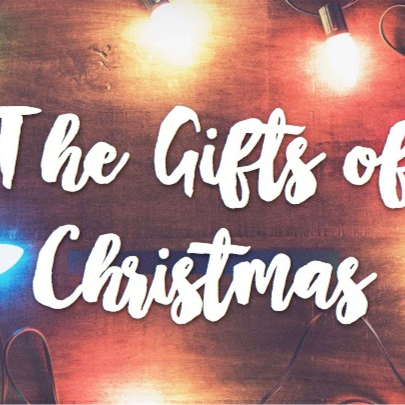 Gifts of Christmas - Christmas Eve