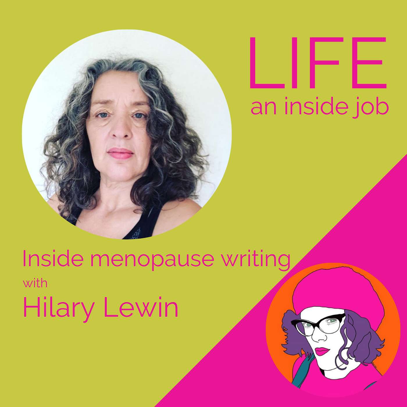 Inside menopause writing with Hilary Lewin