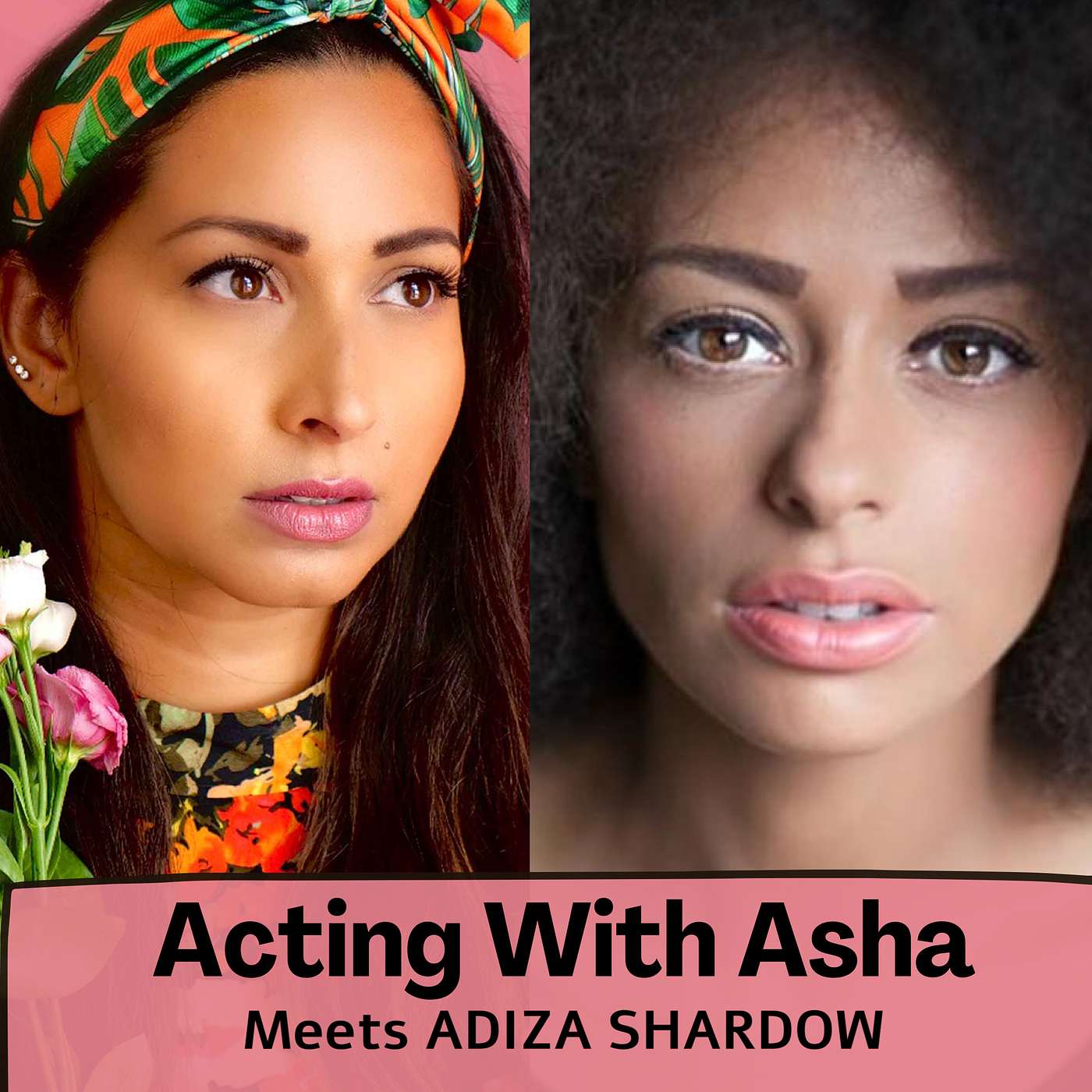 Acting with Asha
