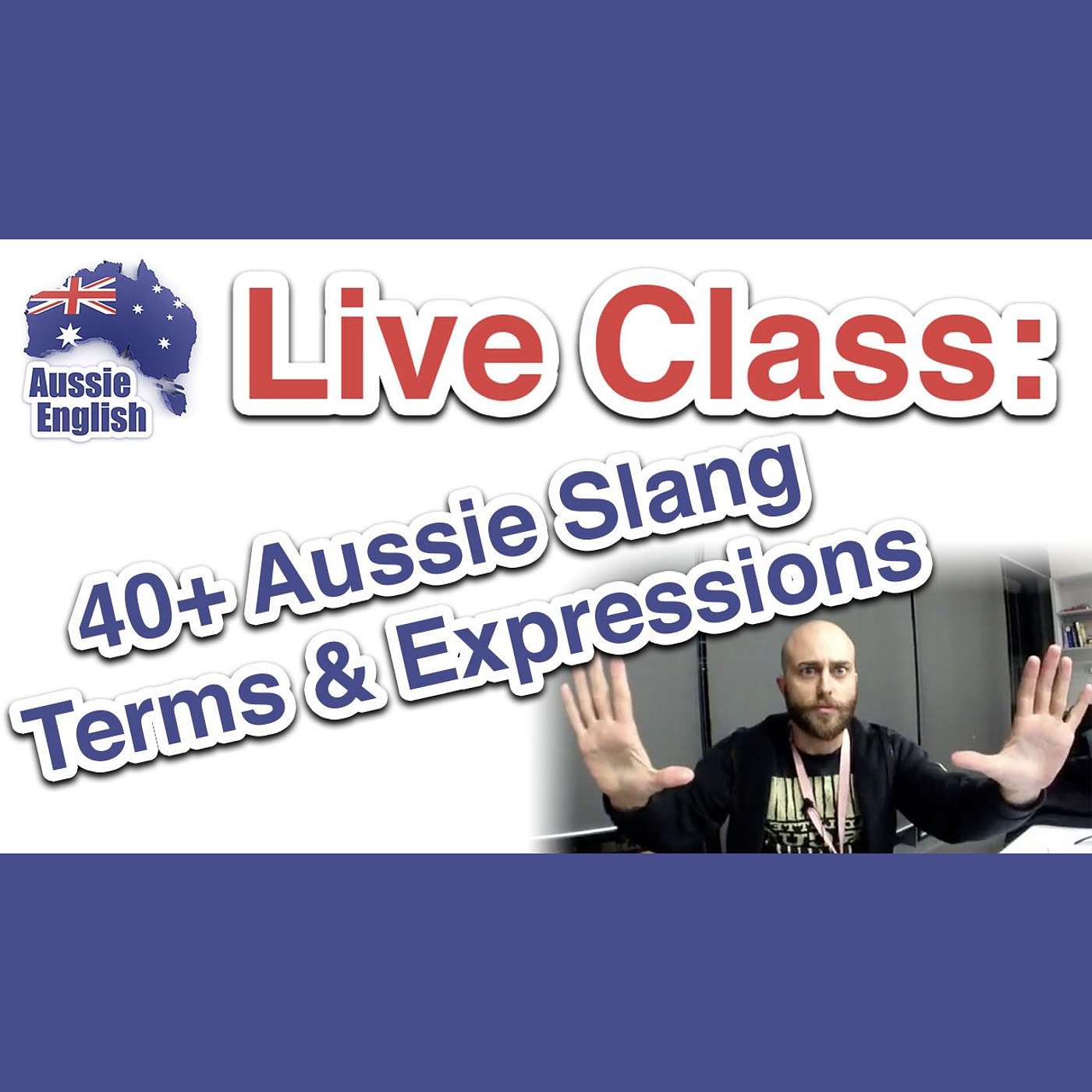 AE 296 - Live Class: 40+ Aussie Slang Terms & Expressions