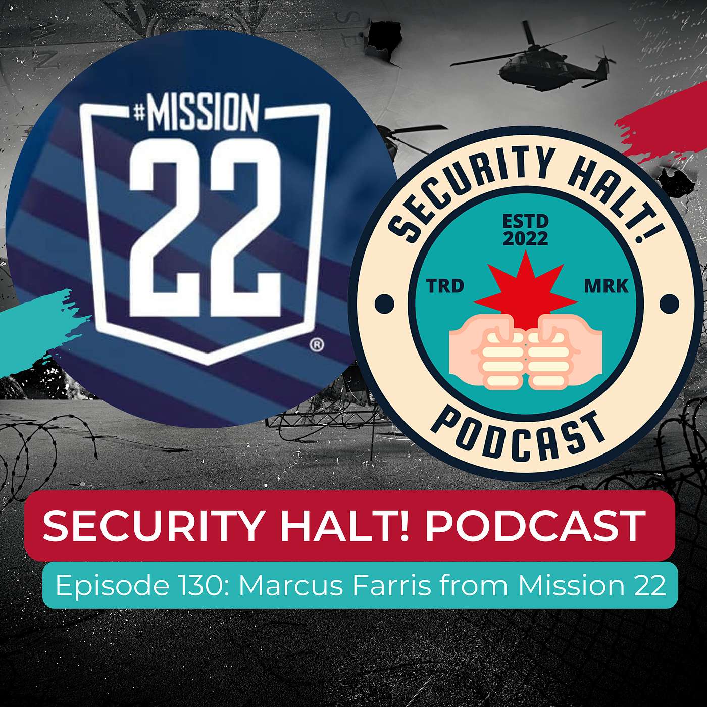 Episode 130: Marcus Farris - Post Traumatic Growth Director for Mission 22