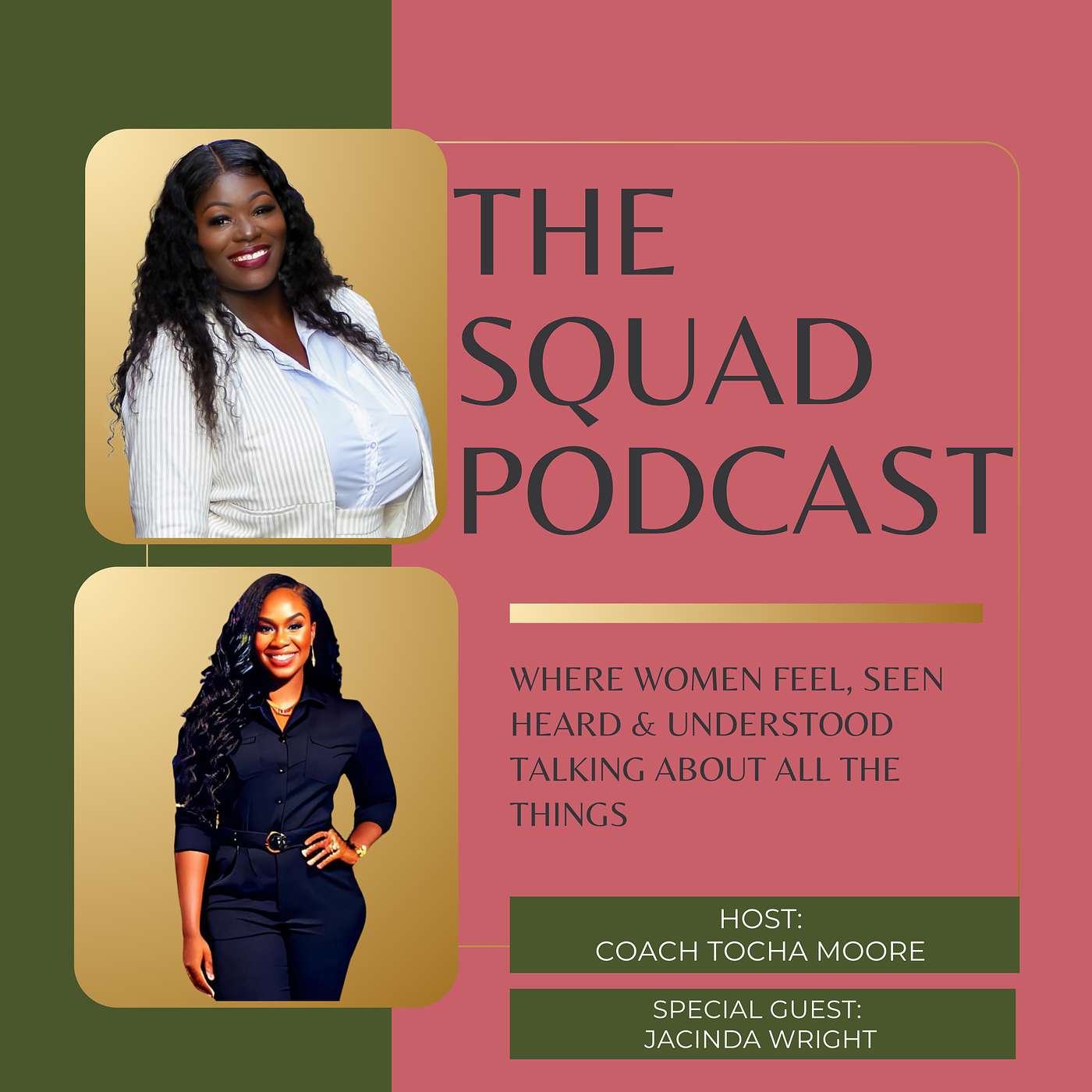 The Squad Podcast with Coach Tocha Moore: Purpose, Pain & Personal Growth for Women