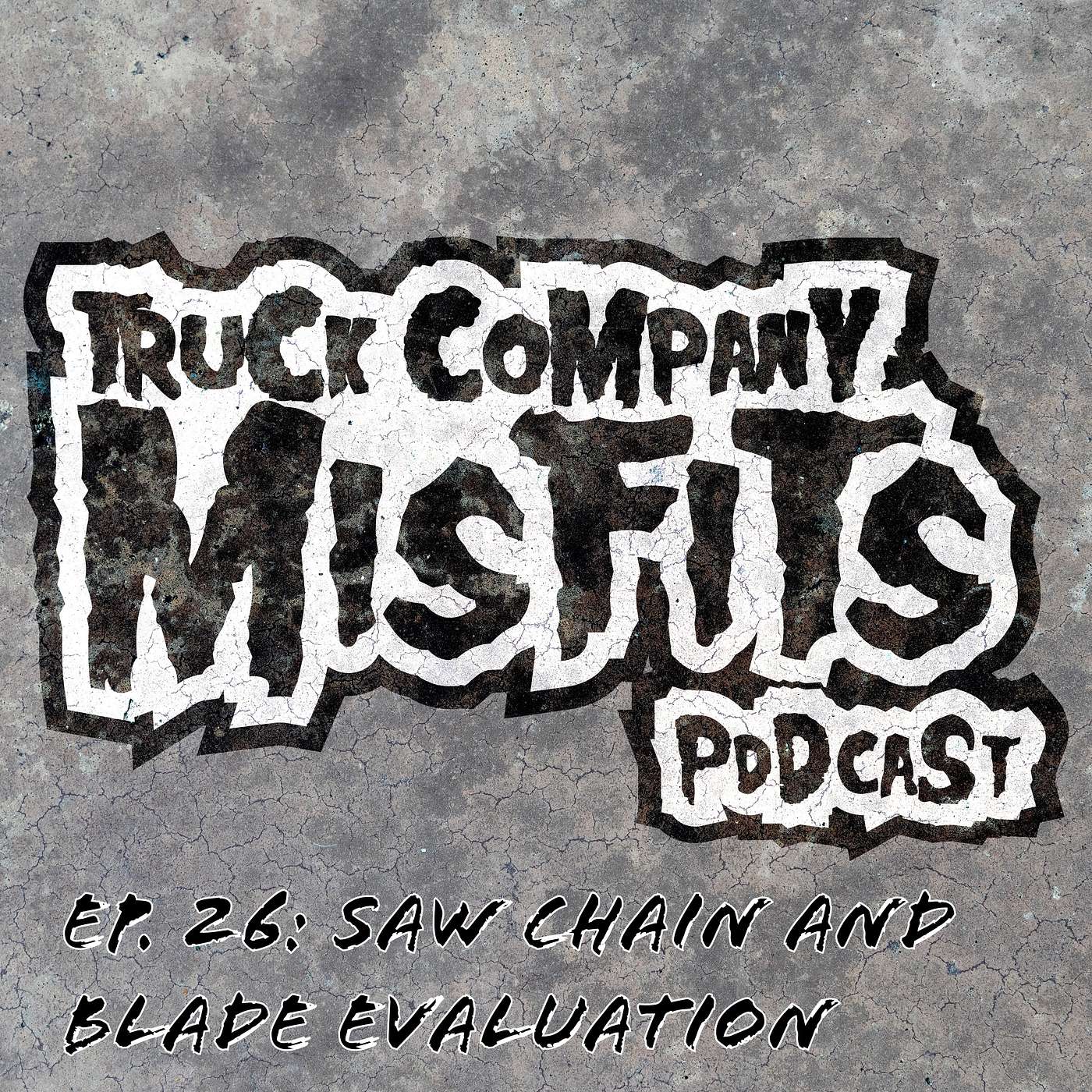 Ep. 26 - Saw Chain and Blade Evaluation
