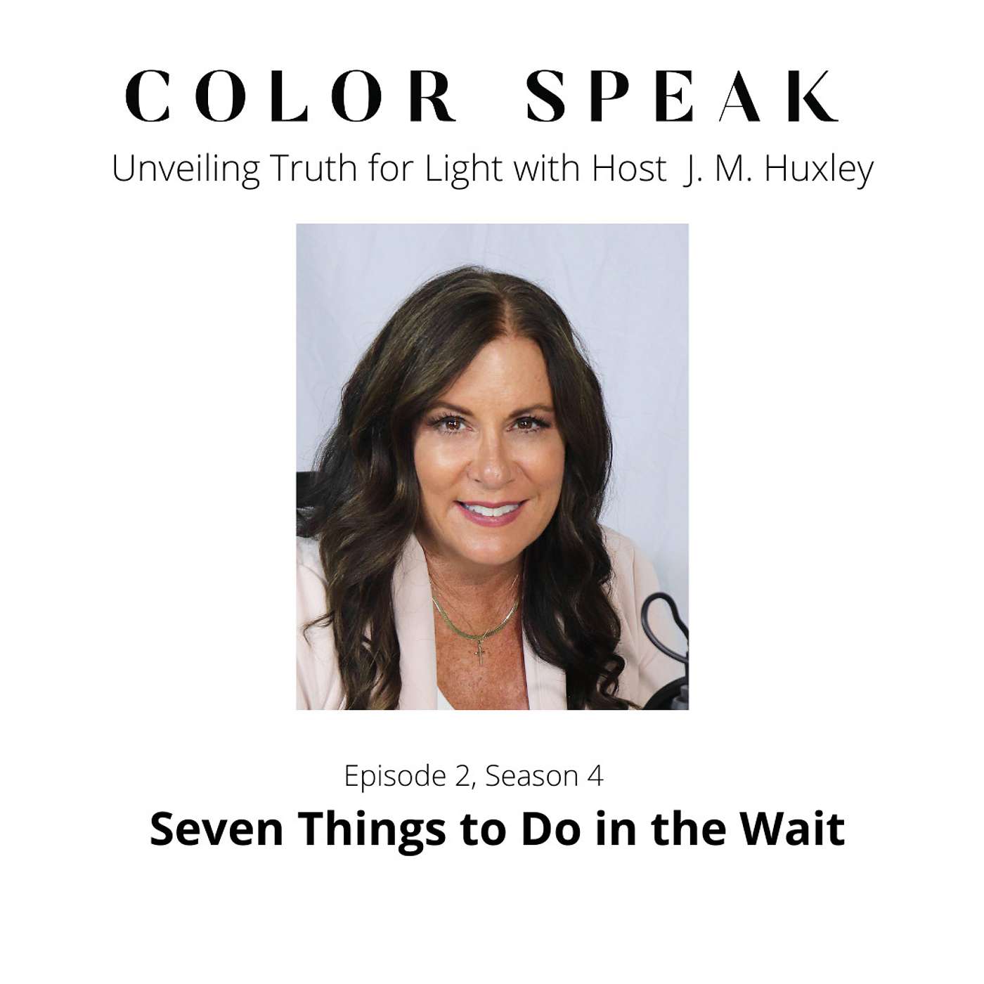 Color Speak, Season 4, Episode 2, Seven Things to Do in the Wait episode artwork