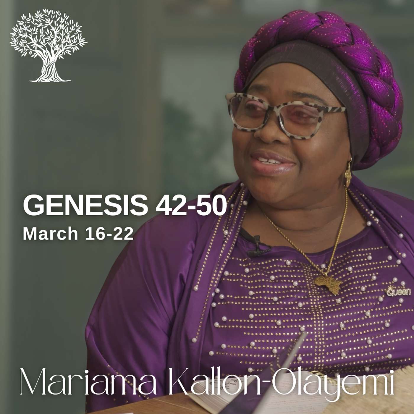 Genesis 42-50 | Dr. Barbara Morgan Gardner & Mariama Kallon-Olayemi | March 16-22 Genesis 42-50 | Dr. Barbara Morgan Gardner & Mariama Kallon-Olayemi | March 16-22
