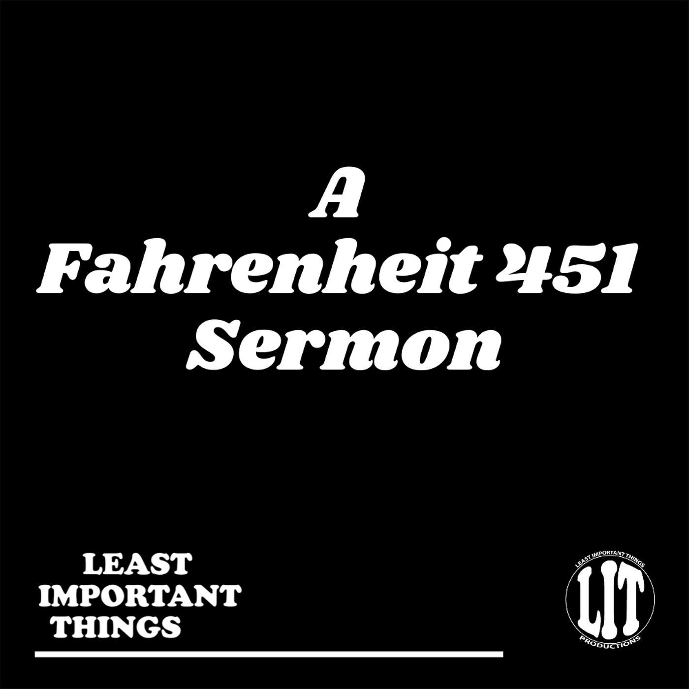 A Fahrenheit 451 Sermon