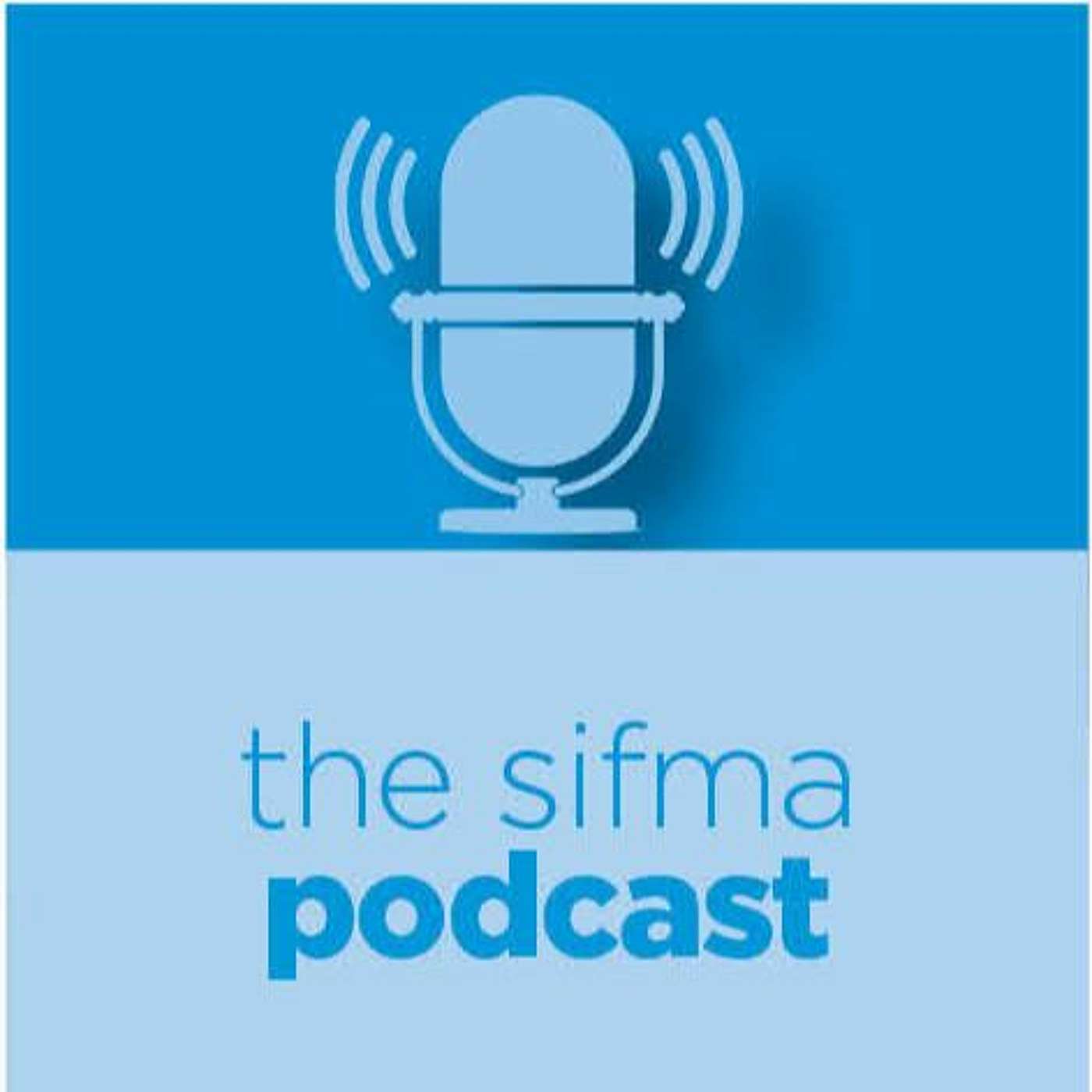 The SIFMA Podcast
