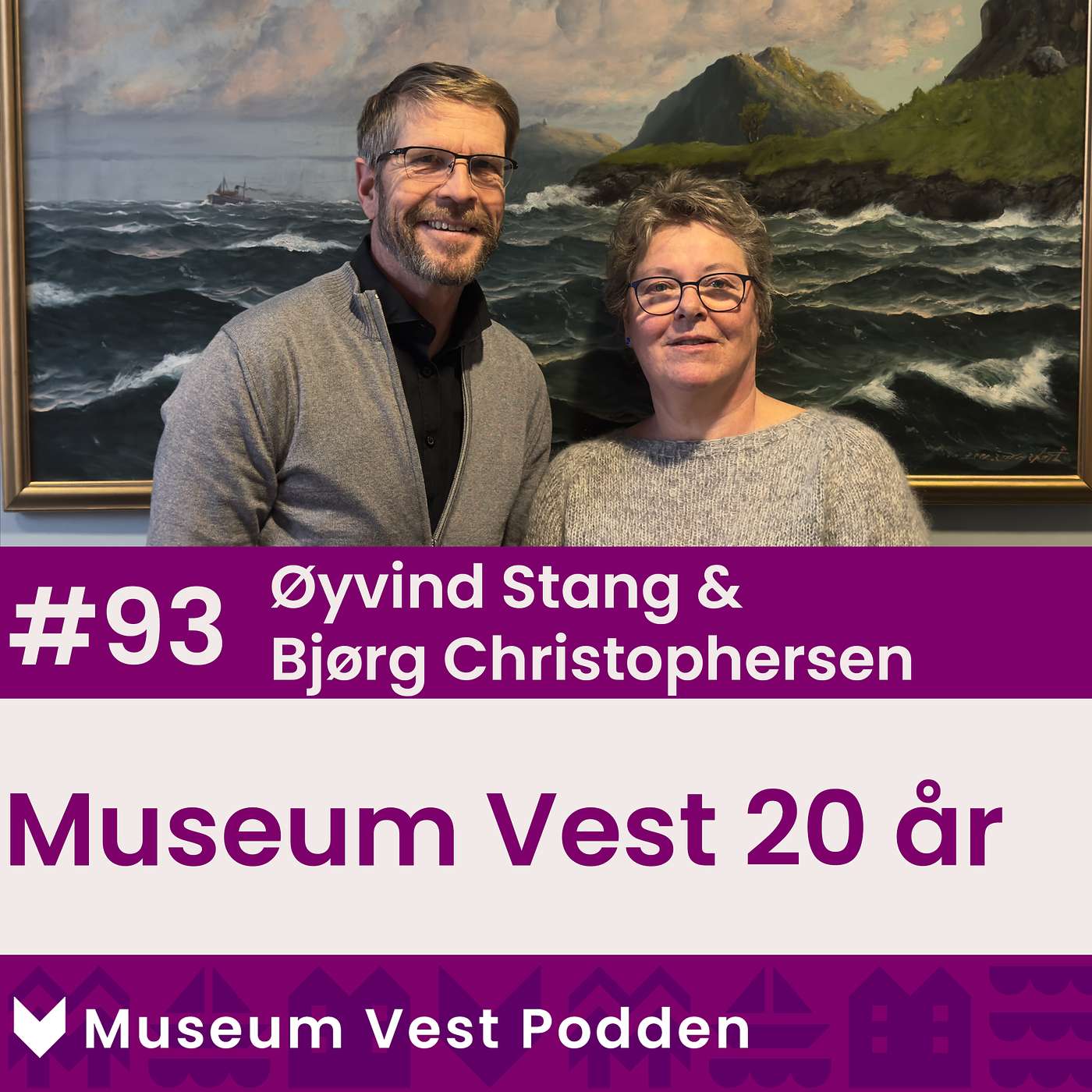 #93 Øyvind Stang og Bjørg Christophersen - Museum Vest 20 år
