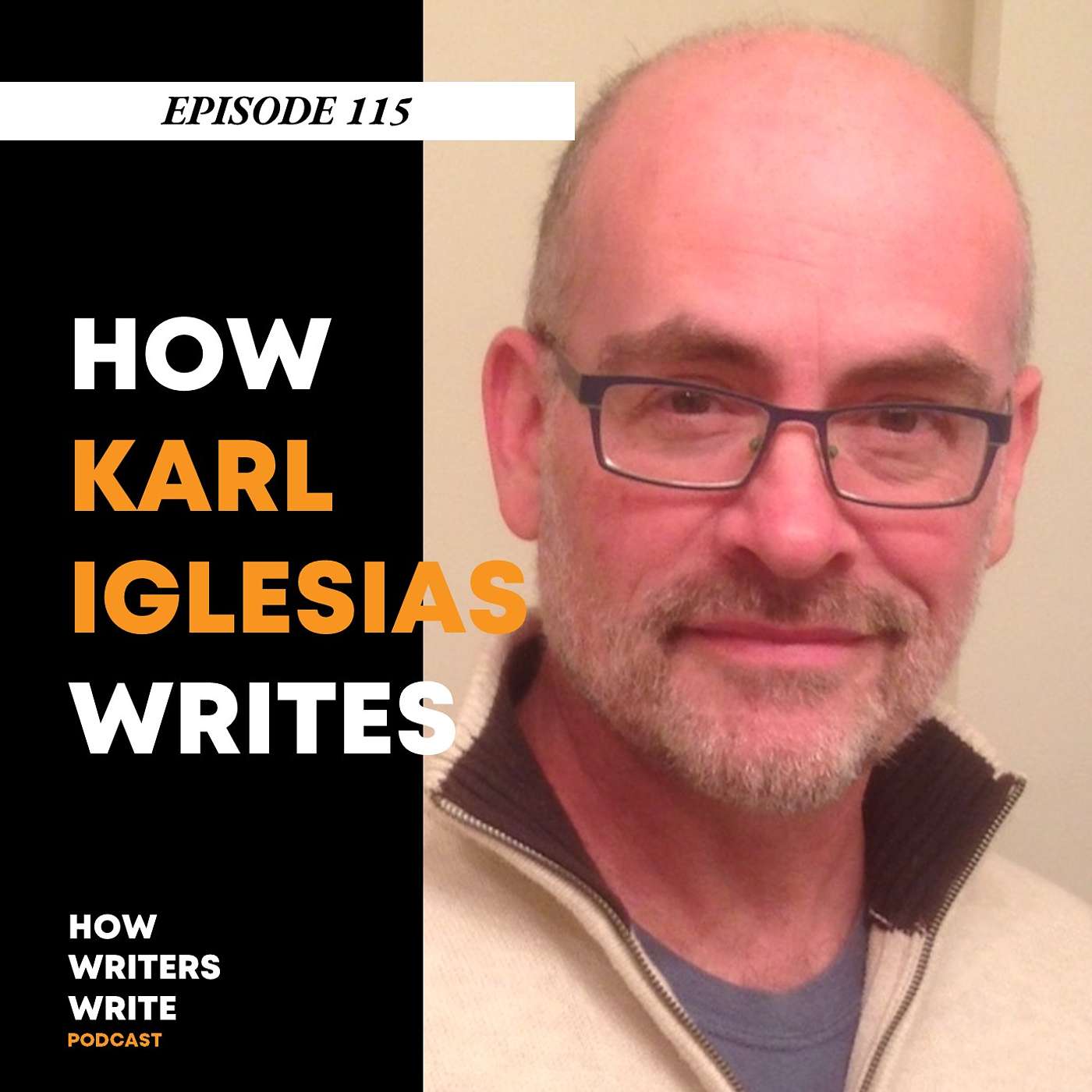 Episode 115 - How Karl Iglesias Writes