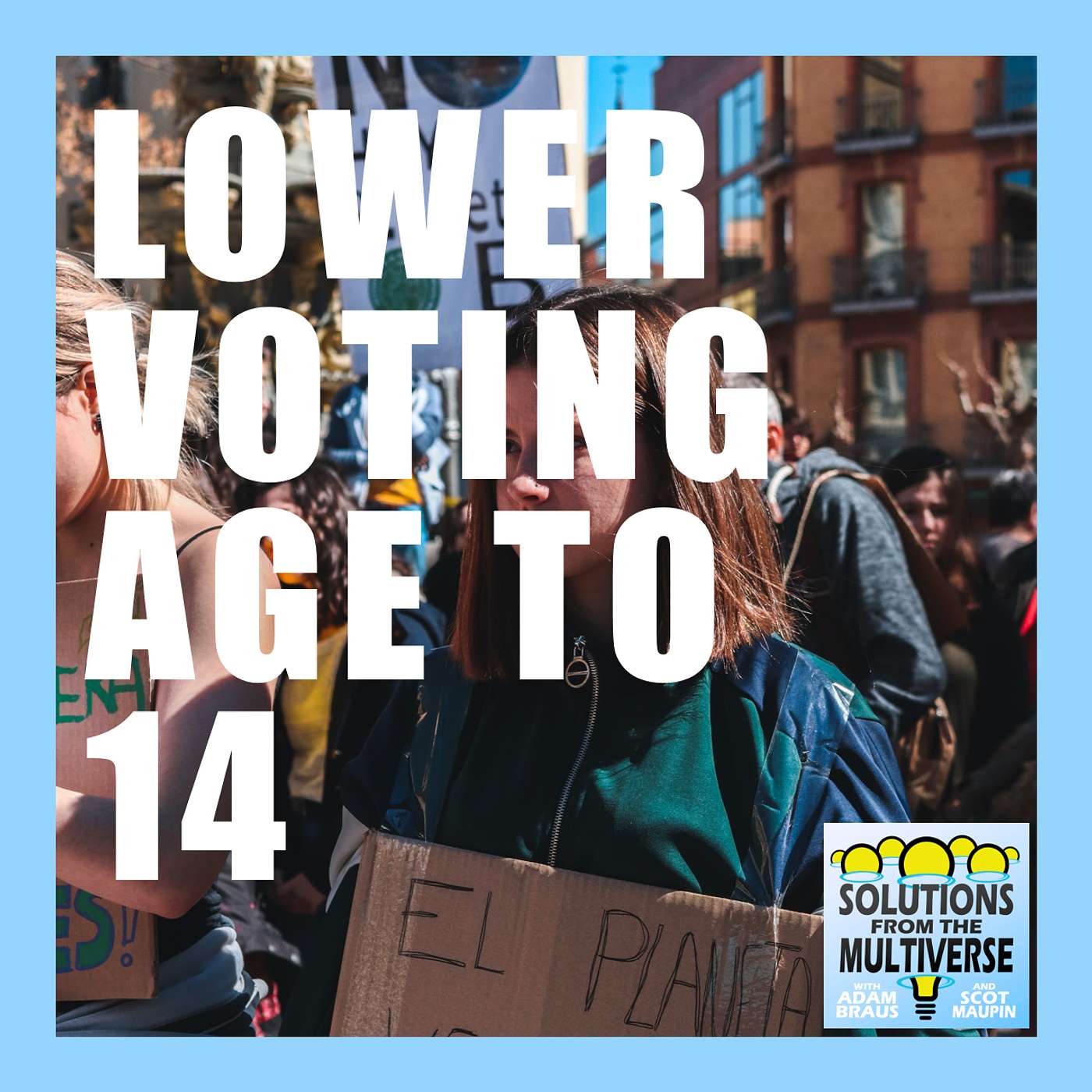 Solving Youth Suffrage: Lower the Voting Age to 14  | SFM E07 episode artwork