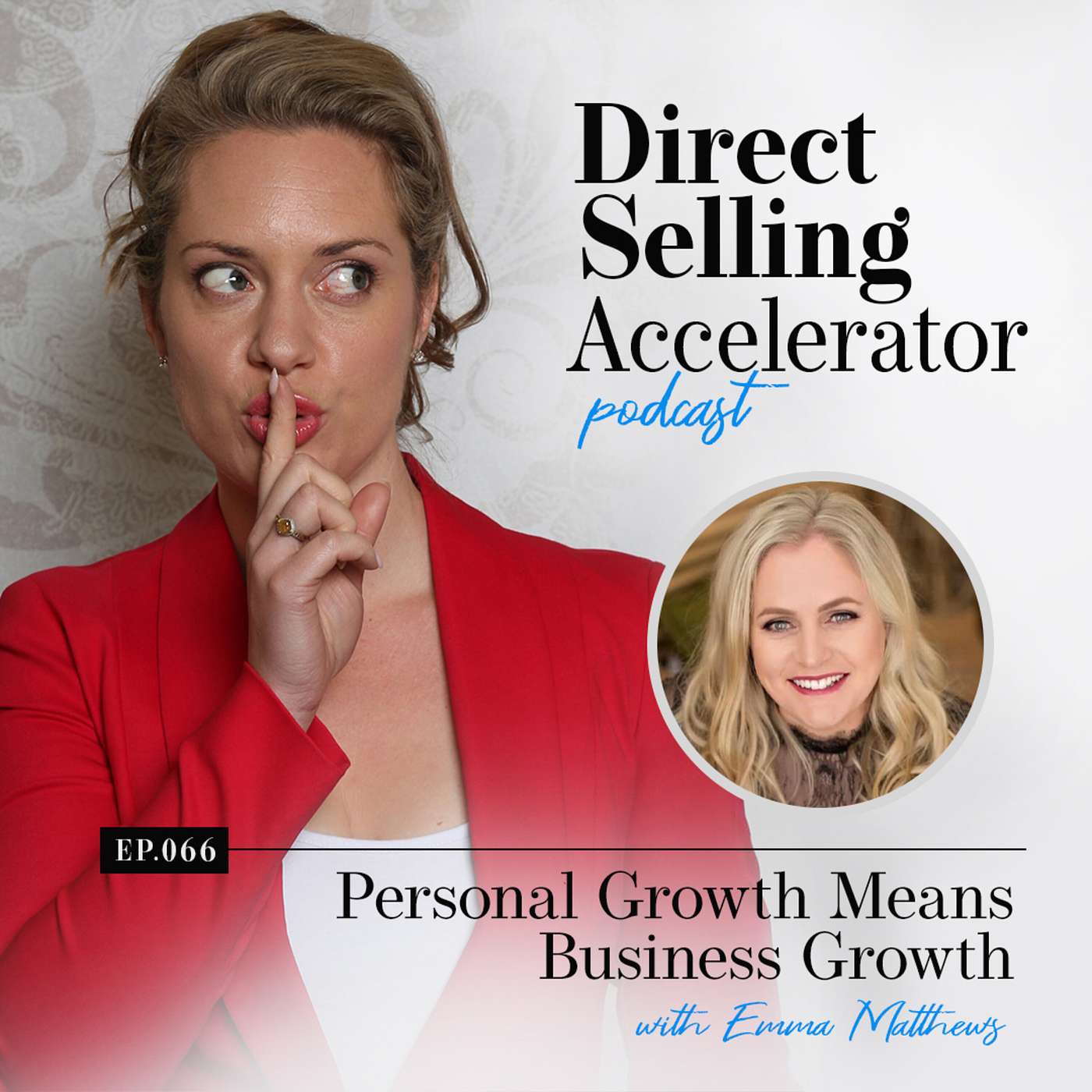 Episode 066: Personal Growth Means Business Growth With Emma Matthews episode artwork