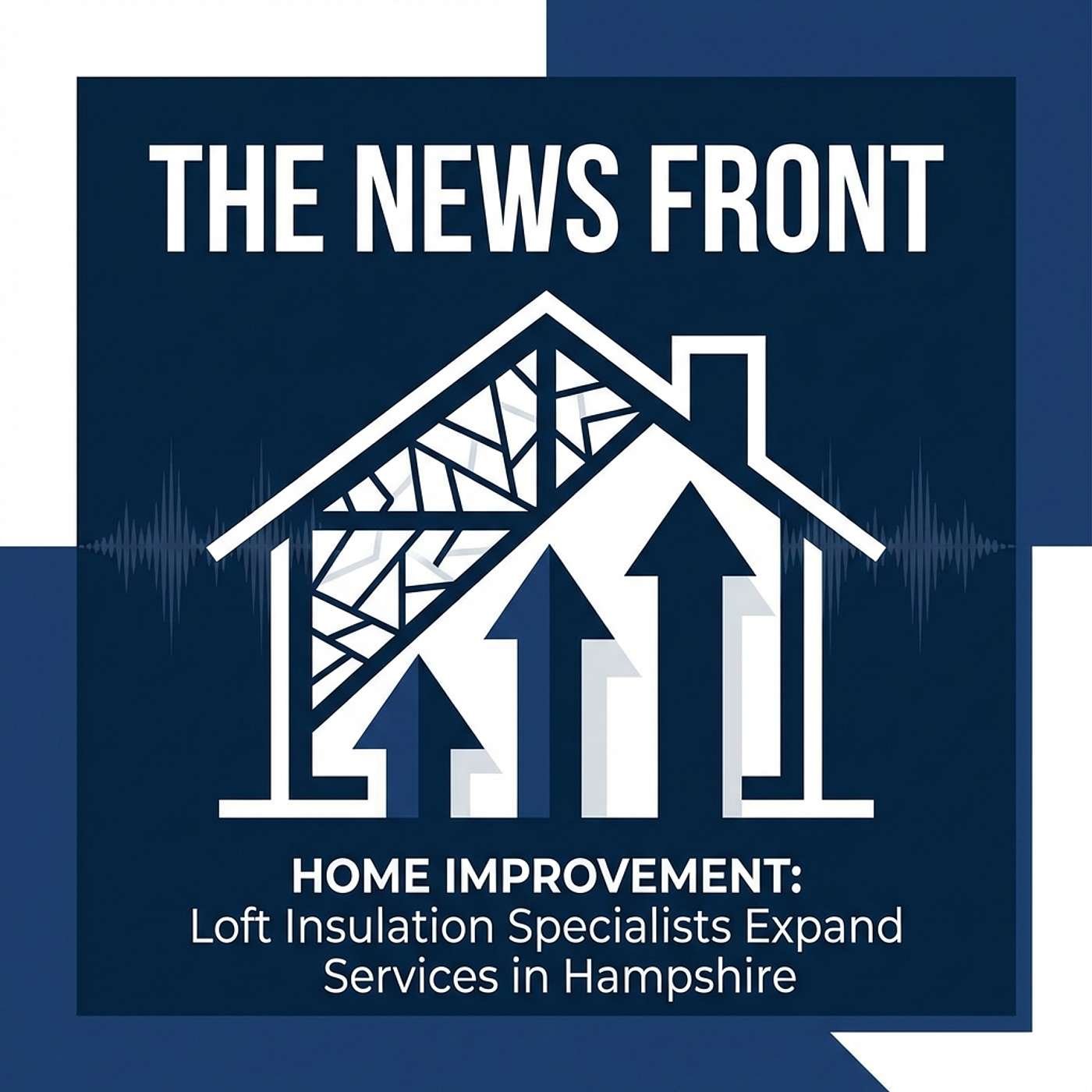Loft Insulation Specialists Expands Award Winning Services Across Hampshire episode artwork