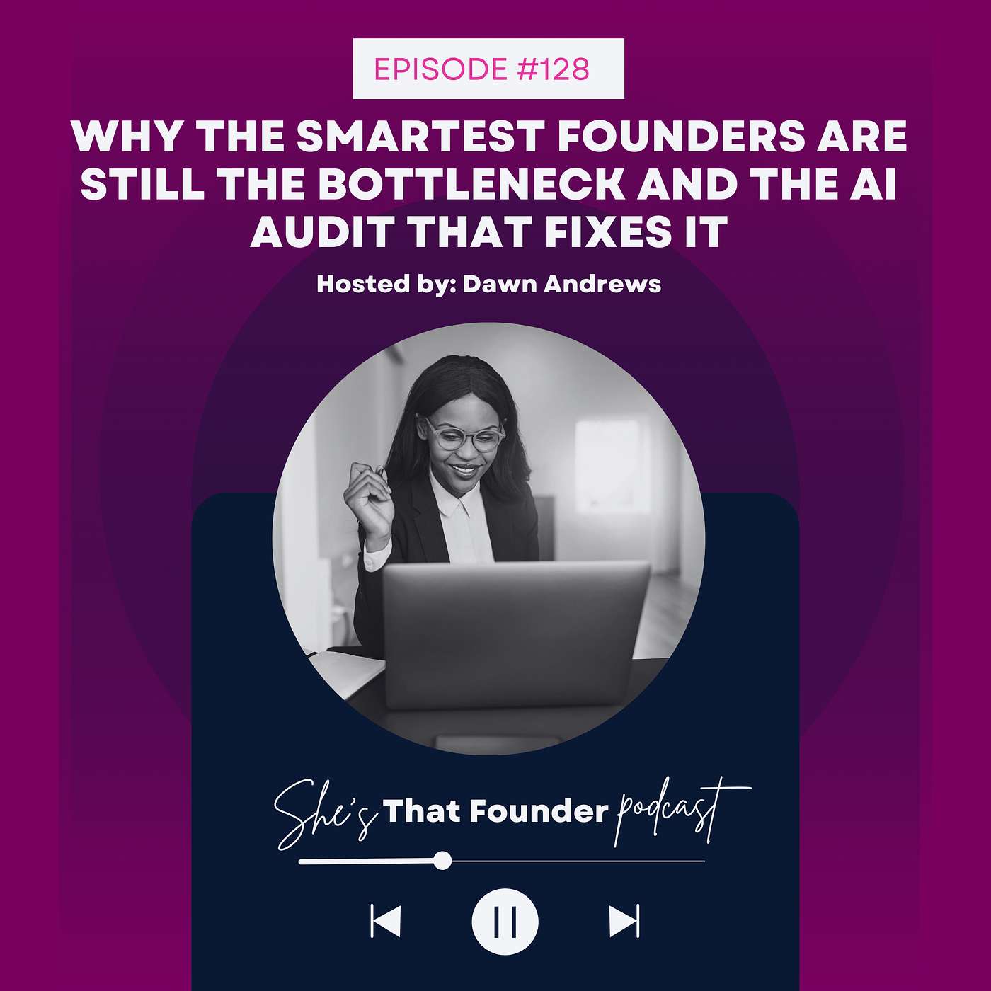 128 | Why the Smartest Female Founders are Still the Bottleneck in Their Business and the AI Audit that Fixes It | Leadership, Delegation & Systems with AI Frameworks