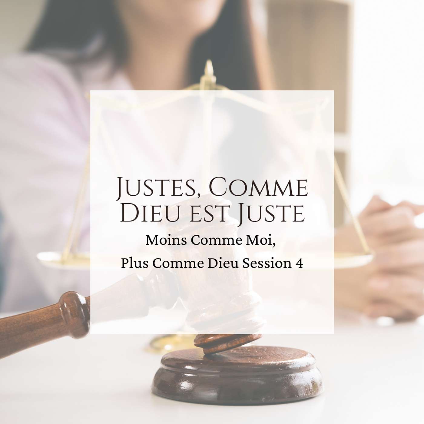 Justes, Comme Dieu est Juste Justes, Comme Dieu est Juste