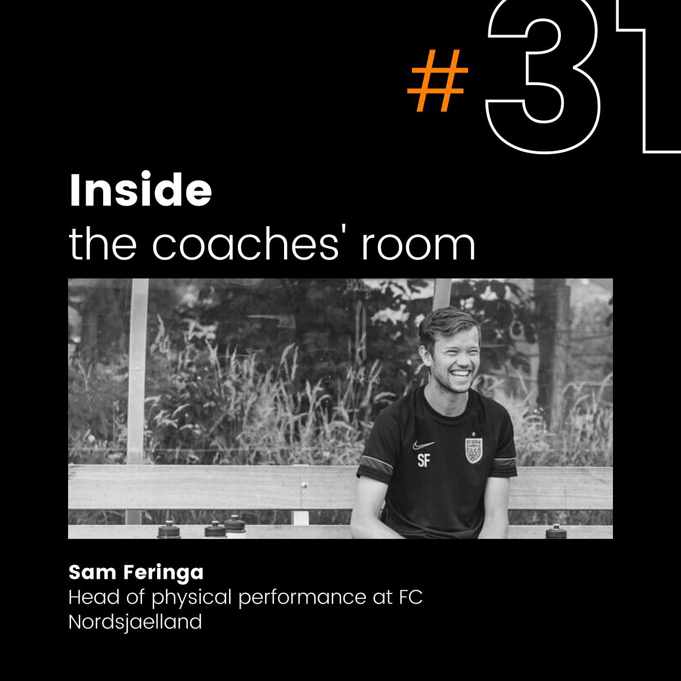 How to prepare talents to perform at elite level | Sam Feringa - Head of physical performance at FC Nordsjaelland | #31