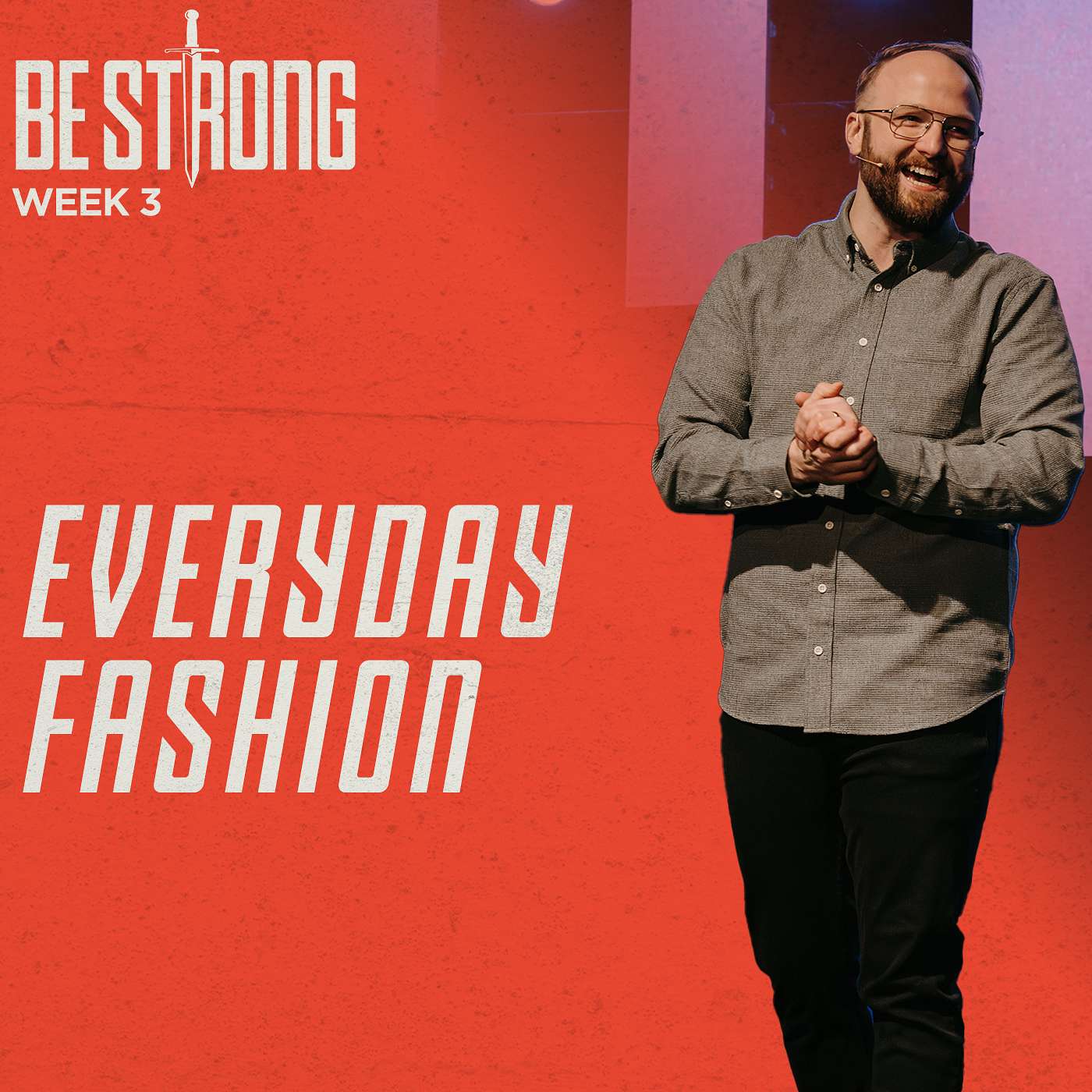 Everyday Fashion - Be Strong (Week 3) episode artwork