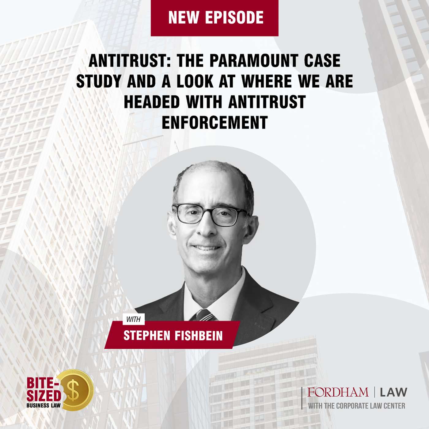 The Paramount Case Study and a Look at Where We Are Headed with Antitrust Enforcement