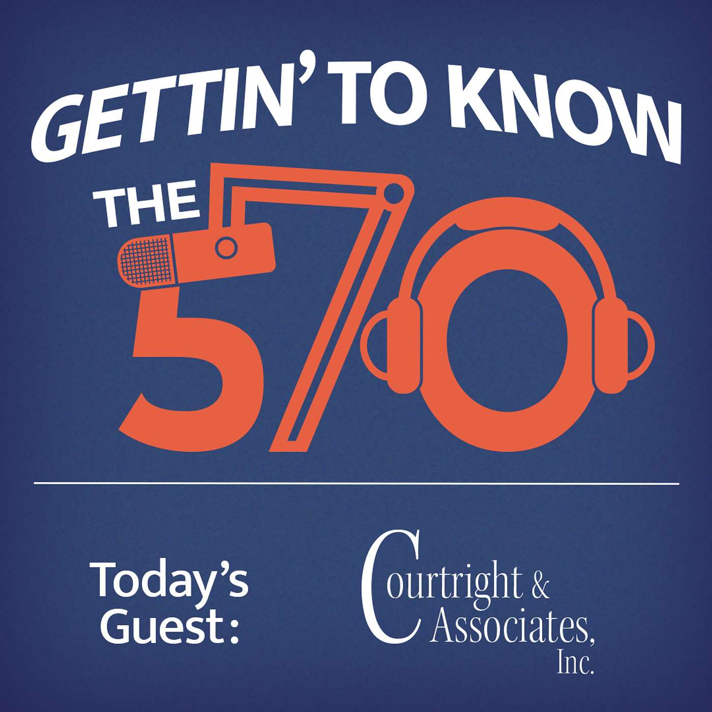 Gettin' to Know Bob Courtright | Owner of Courtright & Associates, Inc in Moosic, PA