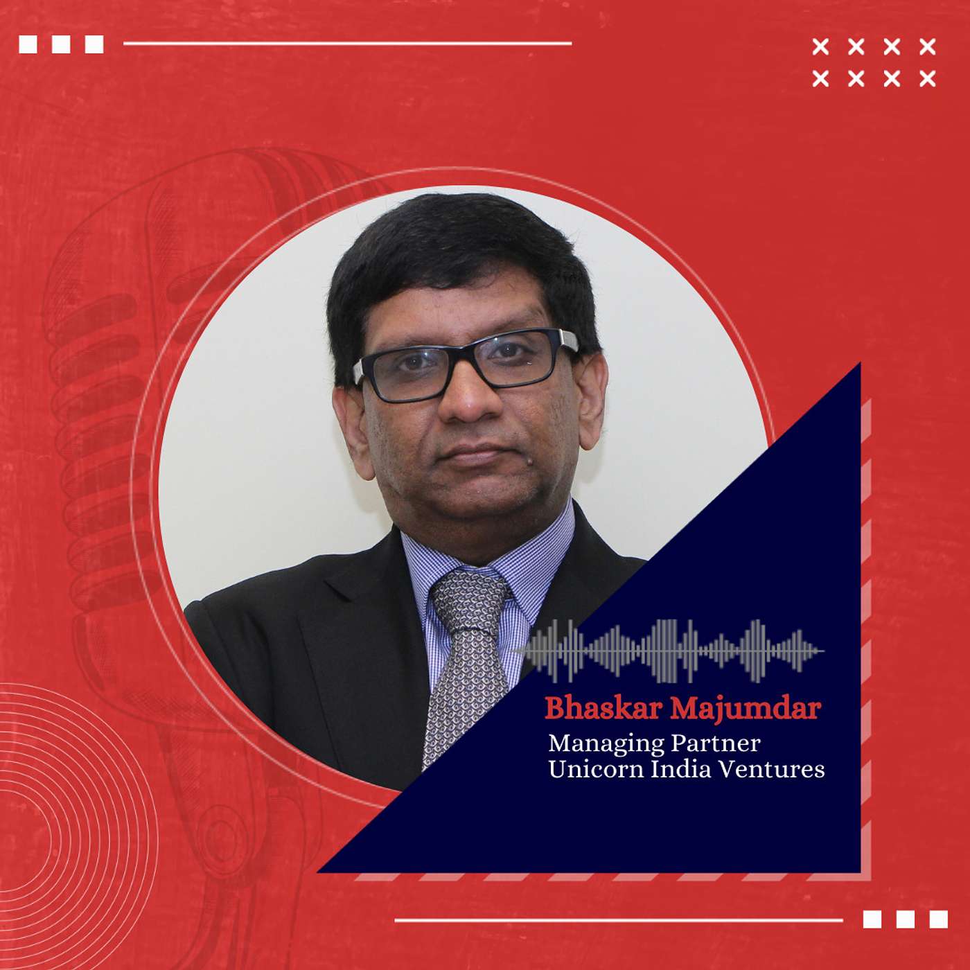 Bhaskar Majumdar, Founder of Unicorn India Ventures on his unconventional bets in Investing episode artwork