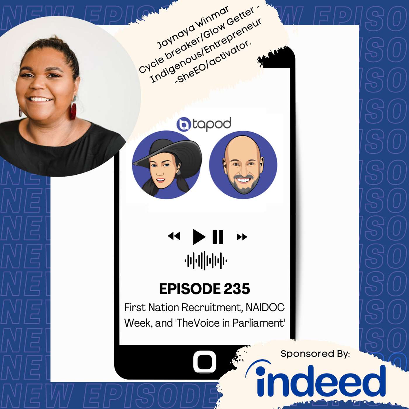Episode 235 - First Nation Recruitment, NAIDOC Week & The Voice in Parliament