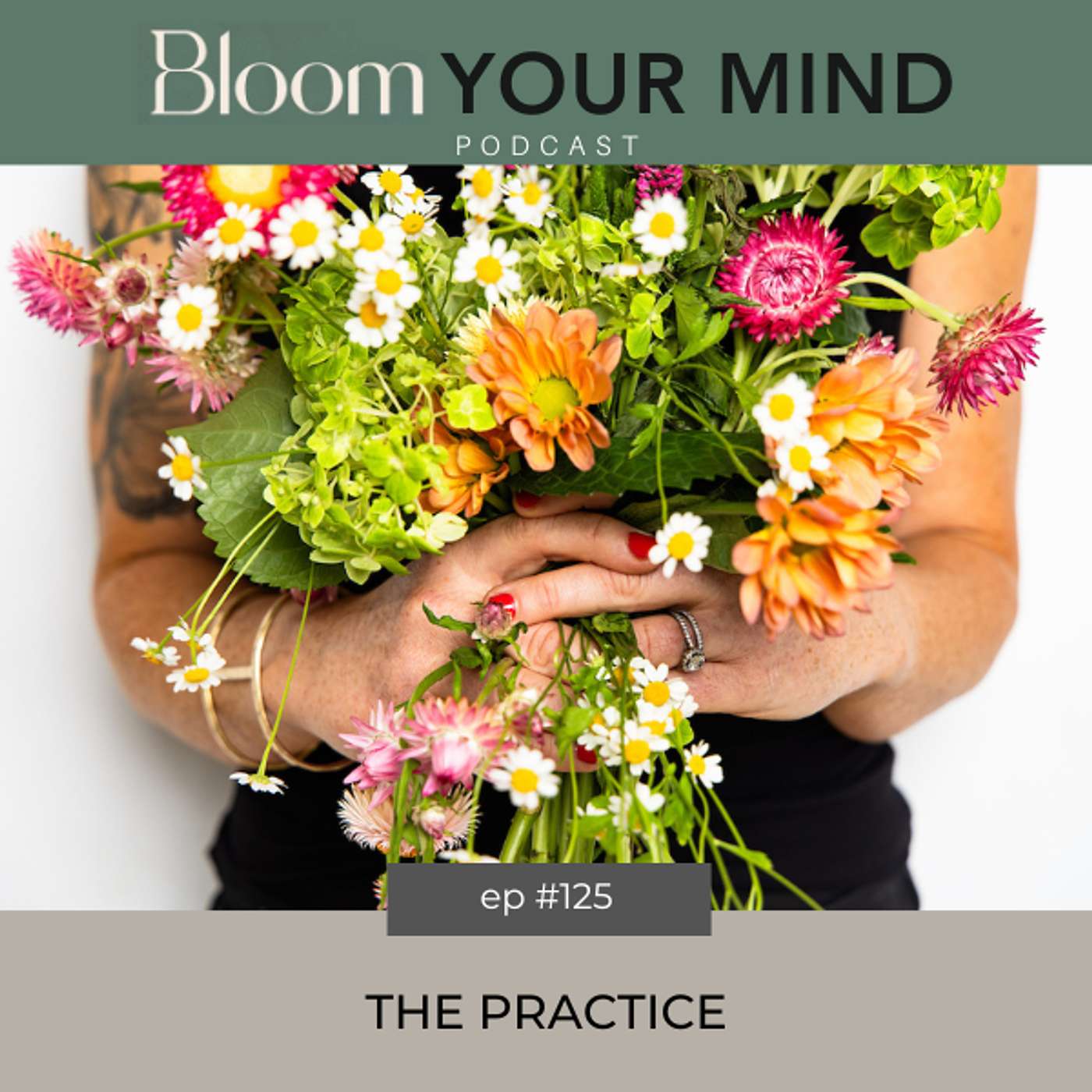 Ep 125: The Practice